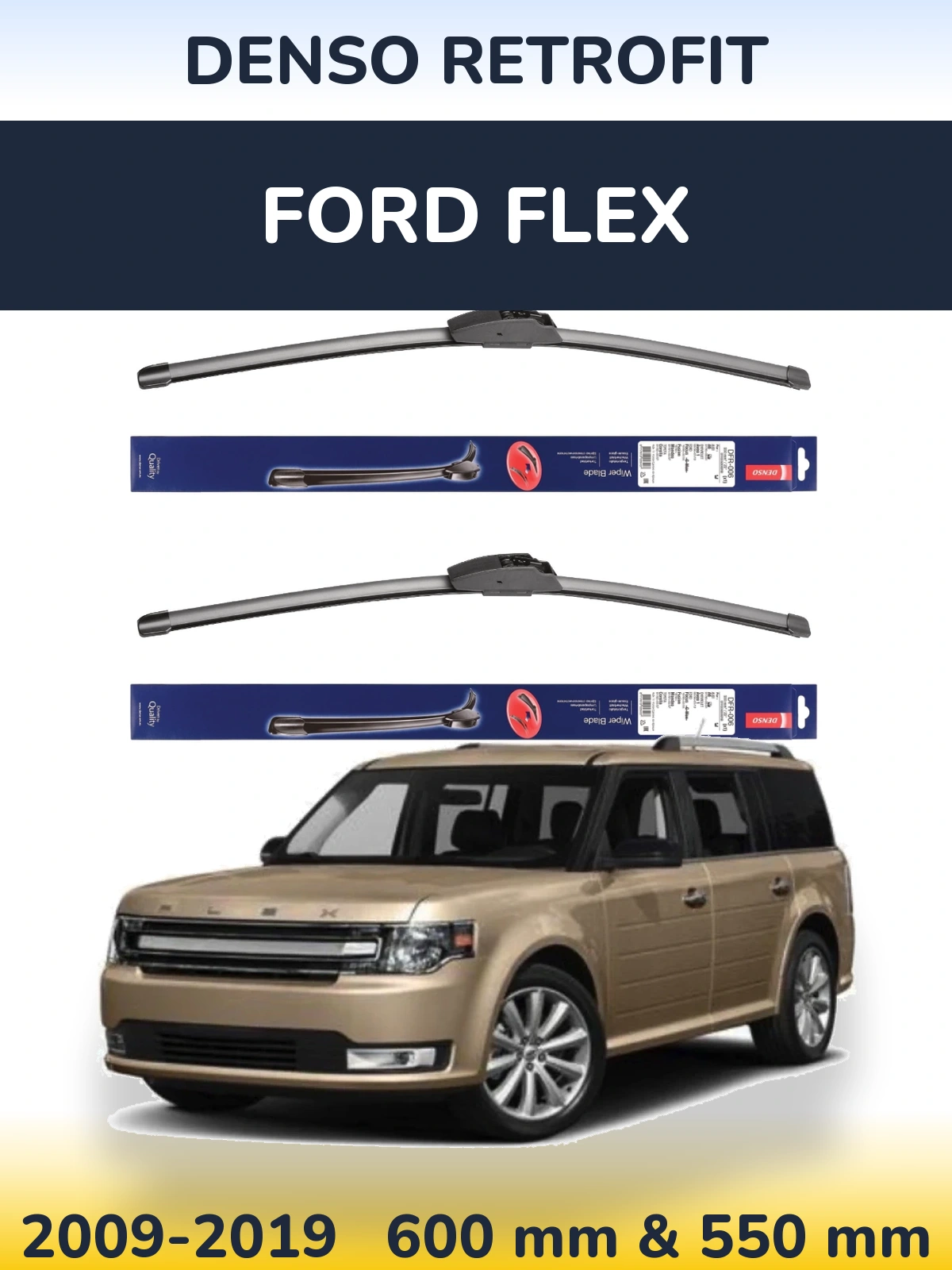 Komplet przednich wycieraczek Denso Retrofit 600 & 550 mm do Ford Flex 2009-2019