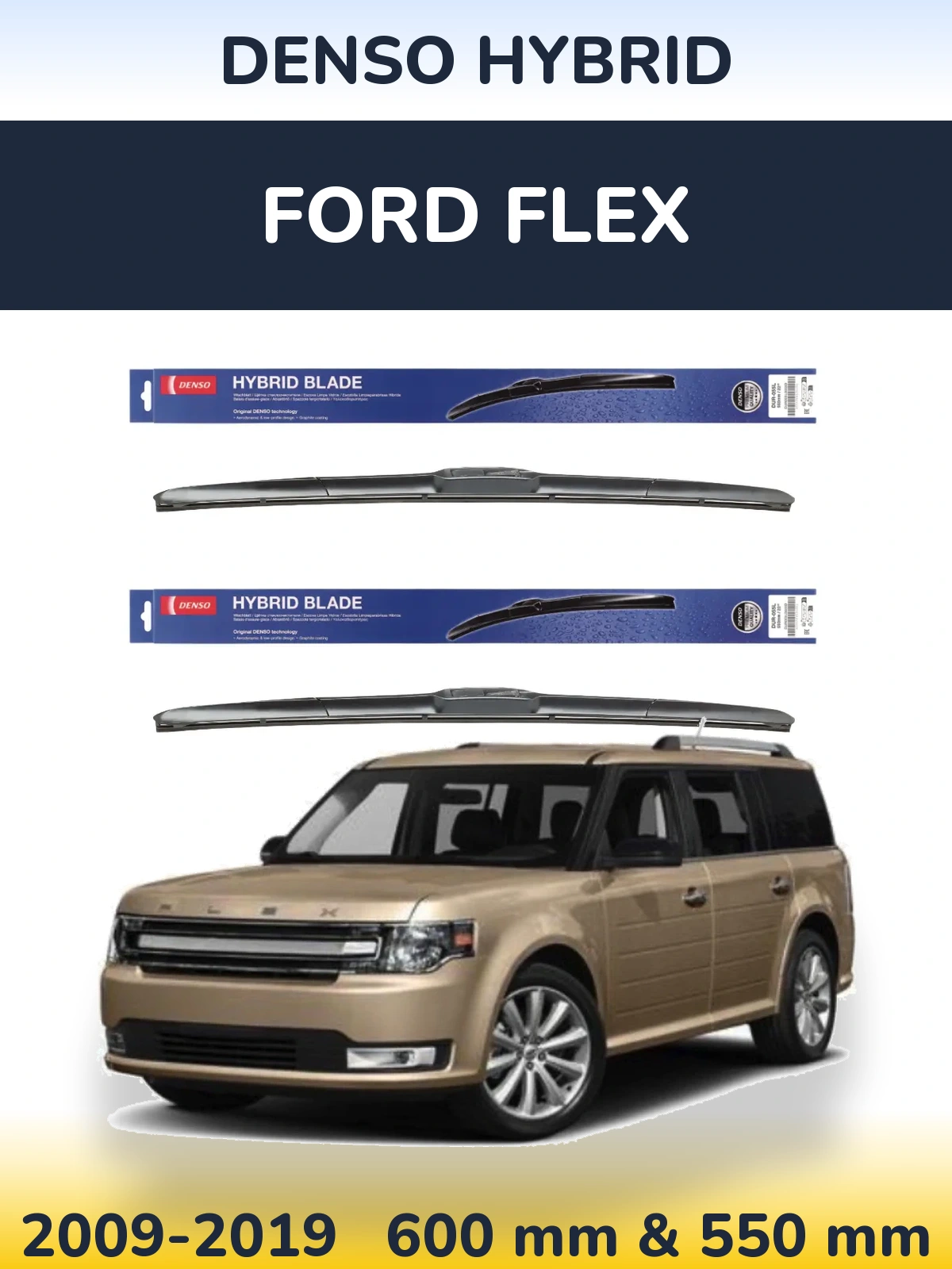 Komplet przednich wycieraczek Denso Hybrid 600 & 550 mm do Ford Flex 2009-2019