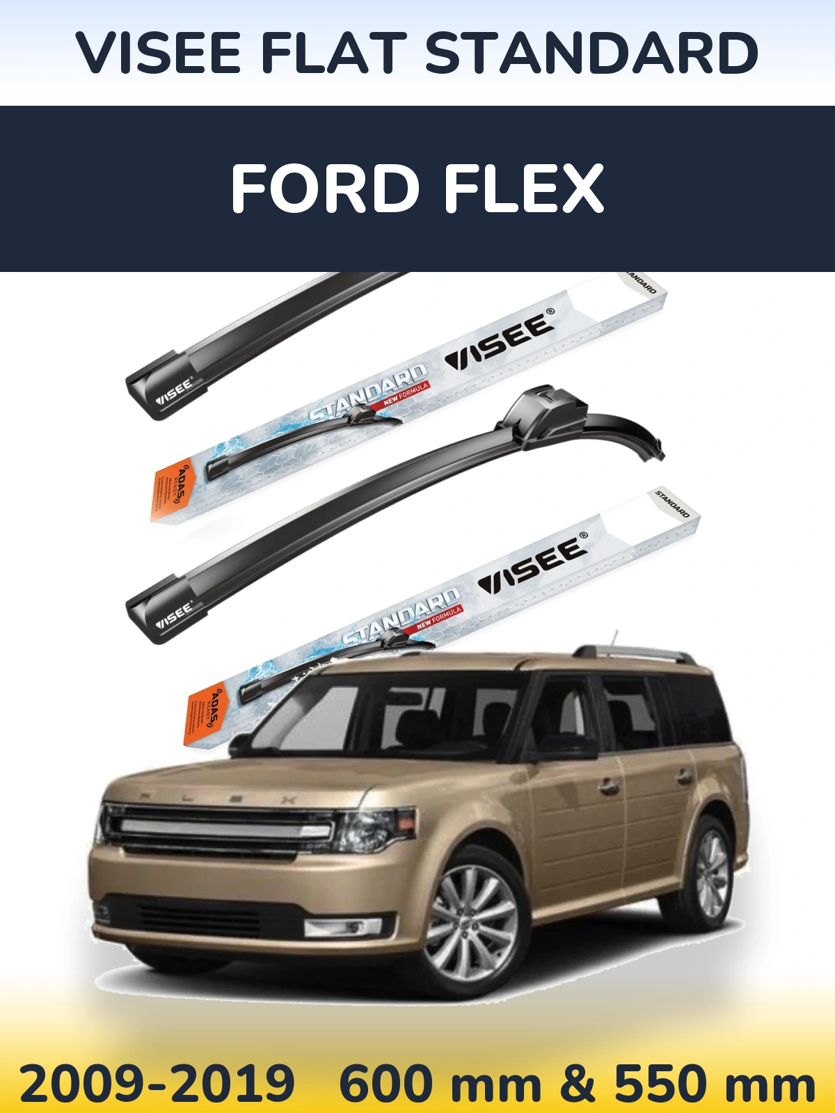 Komplet przednich wycieraczek VISEE FLAT STANDARD 600 & 550 mm do Ford Flex 2009-2019