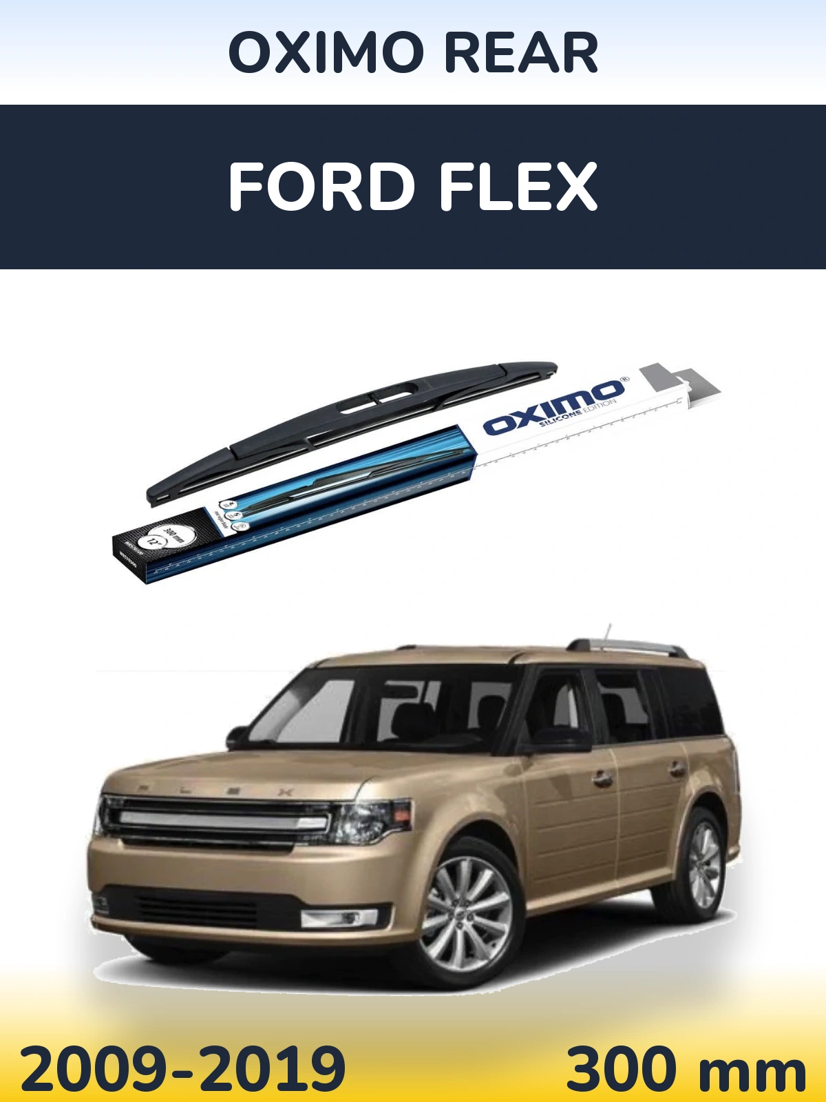 Tylna wycieraczka Oximo Rear 300 mm do Ford Flex 2009-2019