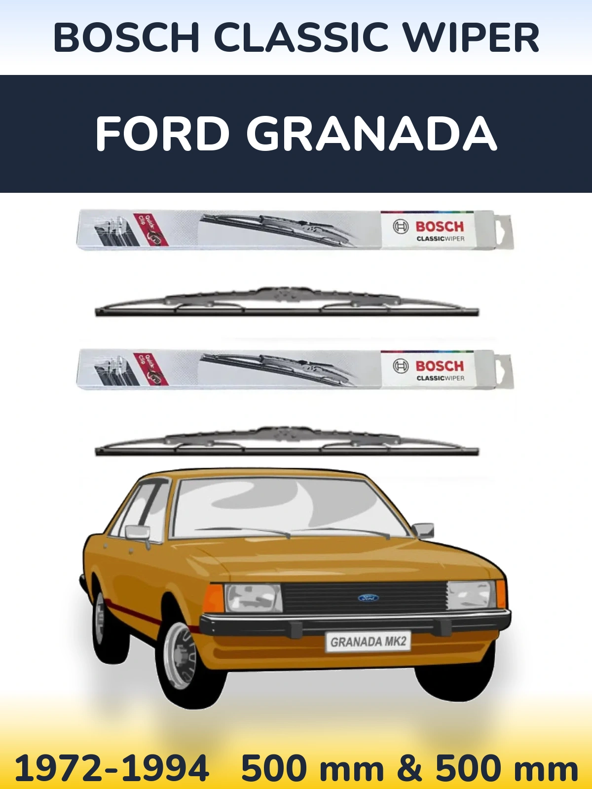 Komplet przednich wycieraczek BOSCH Classic Wiper 500 & 500 mm do Ford Granada 1972-1994