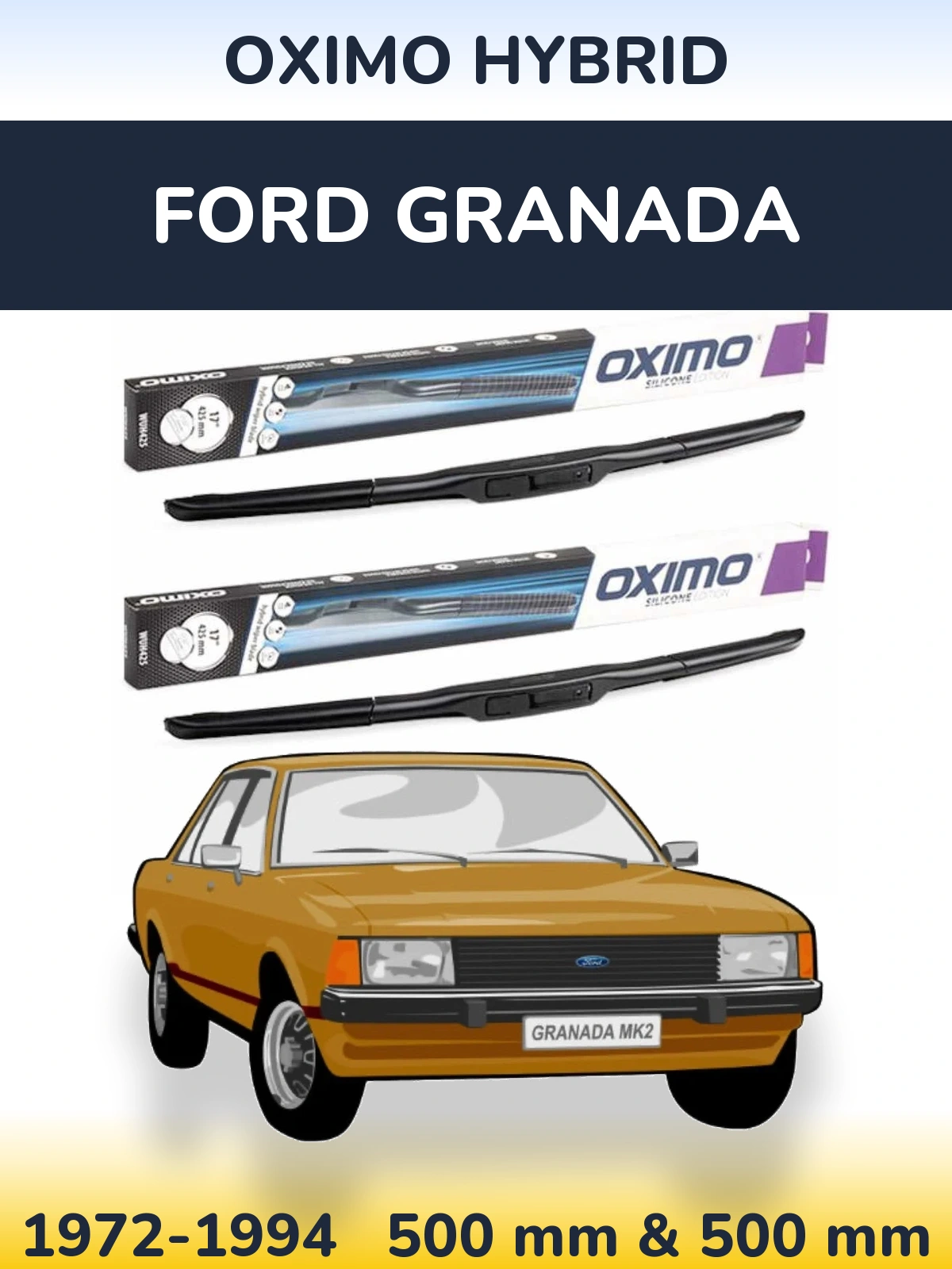 Komplet przednich wycieraczek Oximo Hybrid 500 & 500 mm do Ford Granada 1972-1994