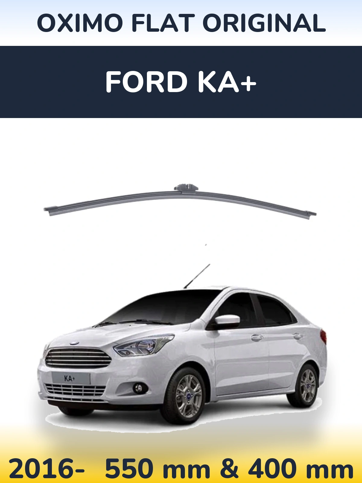 Komplet przednich wycieraczek Oximo Flat Original 550 & 400 mm do Ford Ka+ 2016-2026