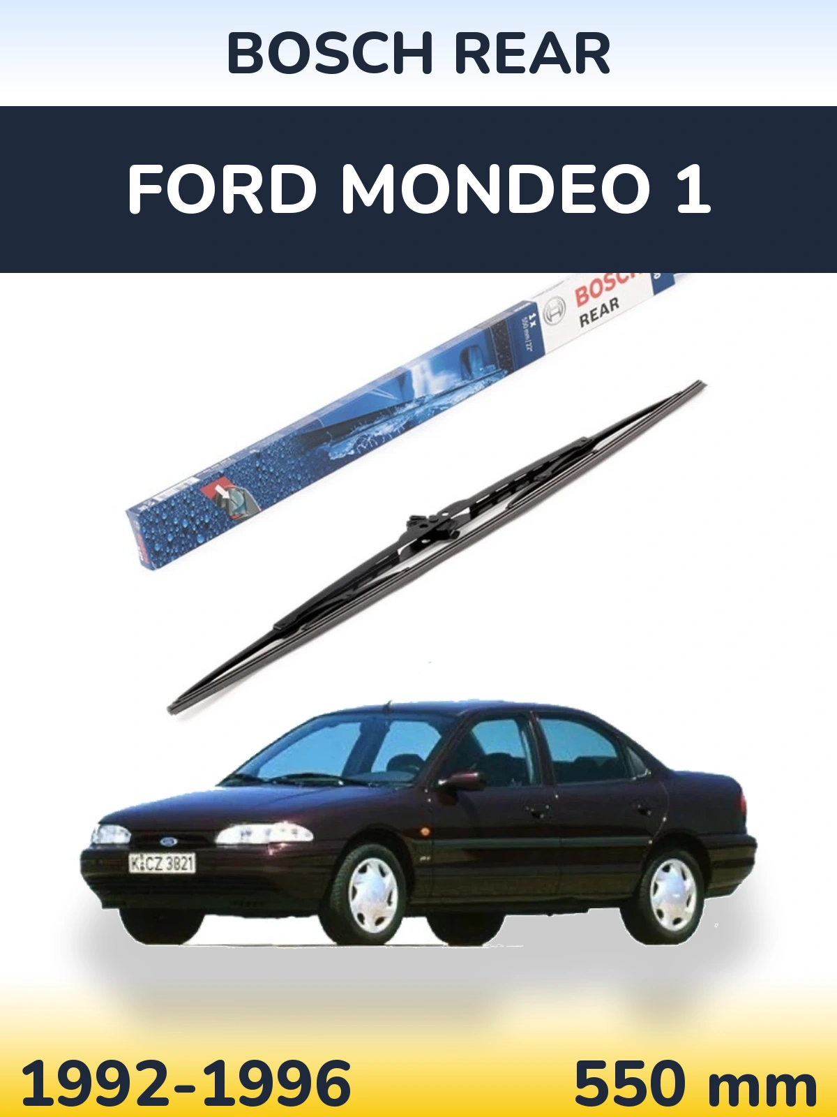 Rear wiper blade BOSCH Rear 550 mm for Ford Mondeo 1 1992-1996