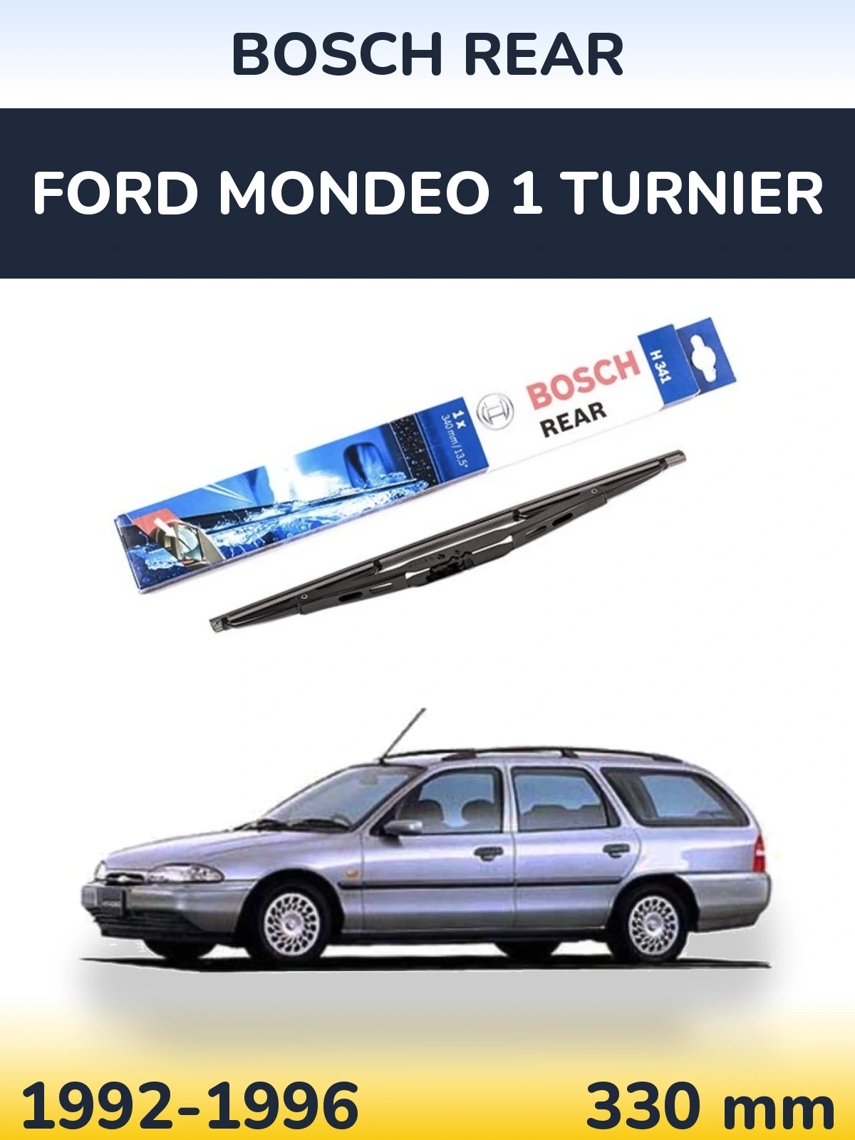 Tylna wycieraczka BOSCH Rear 340 mm do Ford Mondeo 1 Turnier 1992-1996