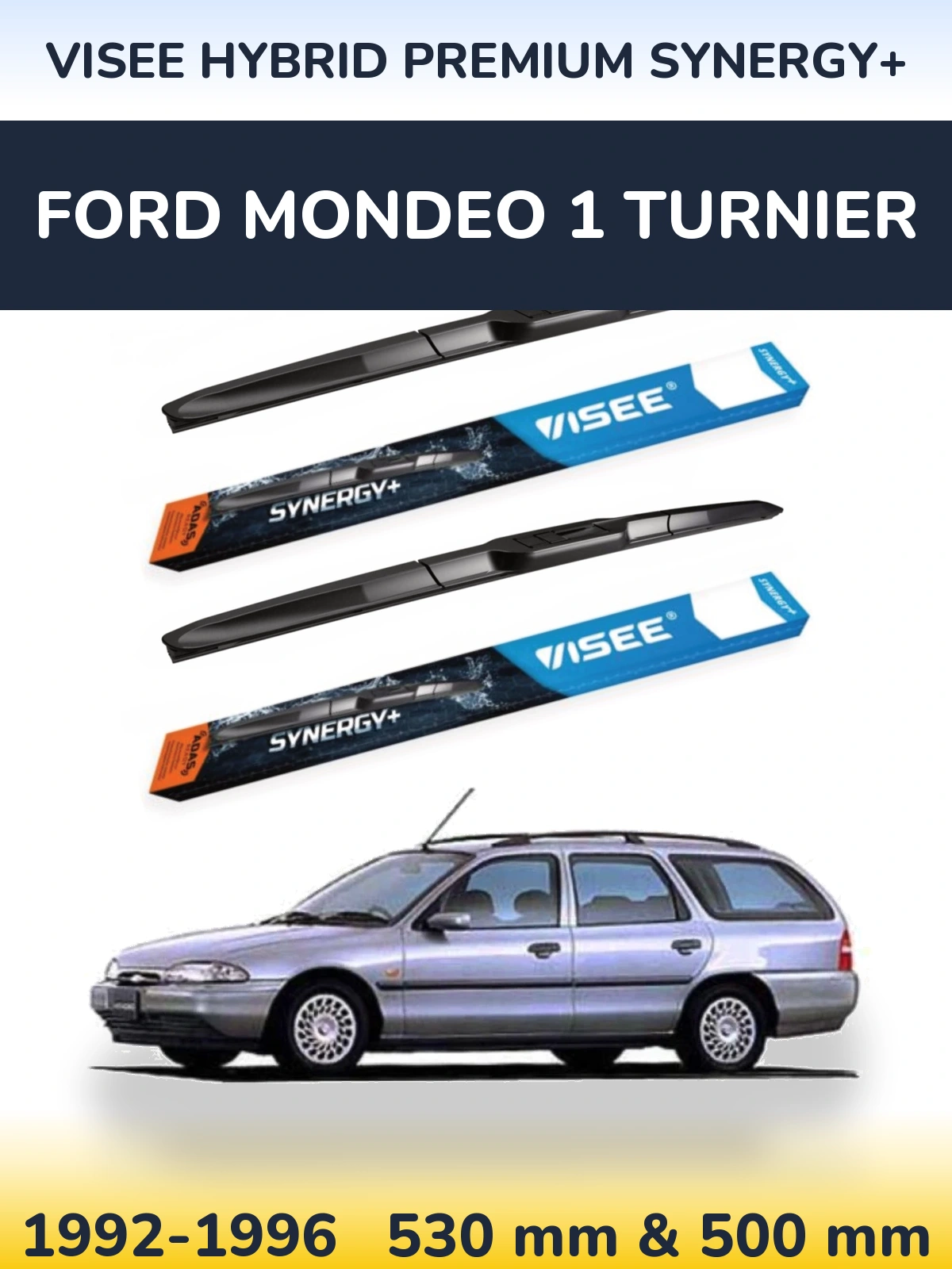 Komplet przednich wycieraczek VISEE HYBRID PREMIUM SYNERGY+ 530 & 500 mm do Ford Mondeo 1 Turnier 1992-1996