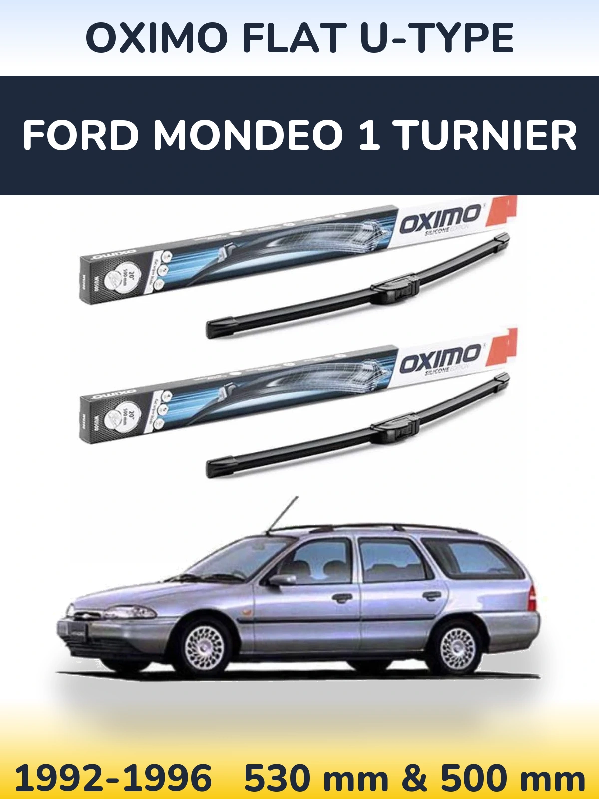 Комплект передних дворников Oximo Flat U-type 530 & 500 мм для Ford Mondeo 1 Turnier 1992-1996