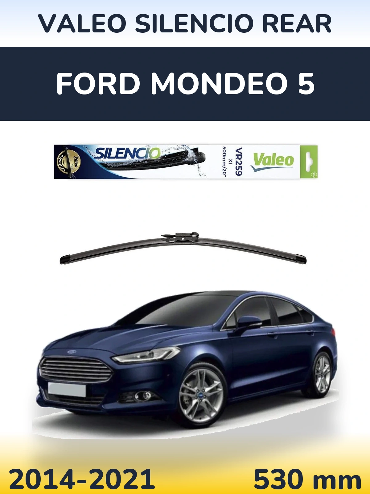Tylna wycieraczka Valeo Silencio Rear 500 mm do Ford Mondeo 5 2014-2021
