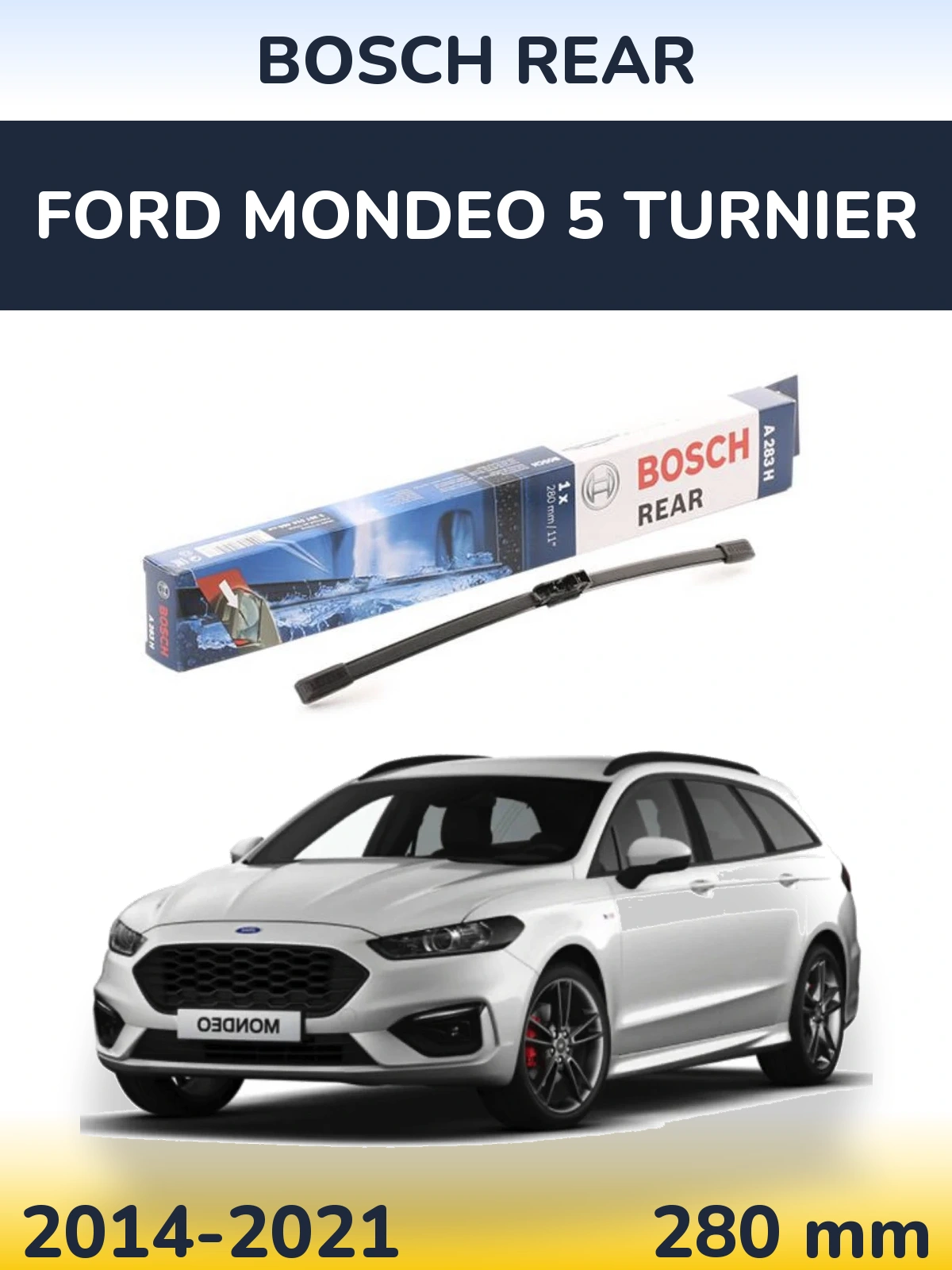 Tylna wycieraczka BOSCH Rear 280 mm do Ford Mondeo 5 Turnier 2014-2021