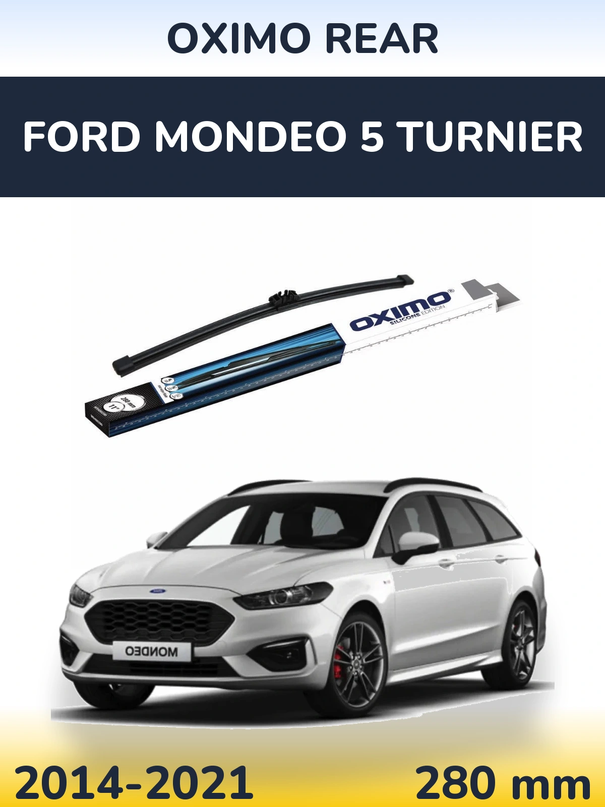 Tylna wycieraczka Oximo Rear 280 mm do Ford Mondeo 5 Turnier 2014-2021