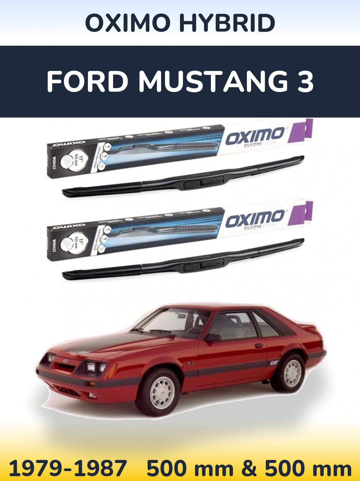 Komplet przednich wycieraczek Oximo Hybrid 500 & 500 mm do Ford Mustang 3 1979-1987