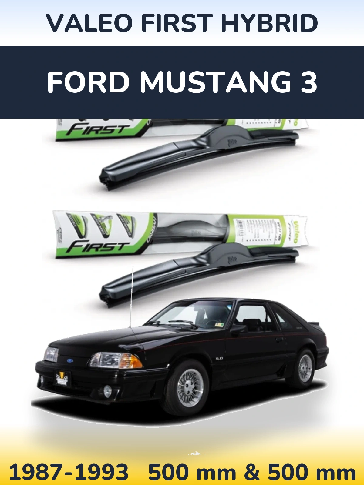 Комплект передних дворников Valeo First Hybrid 500 & 500 мм для Ford Mustang 3 1987-1993