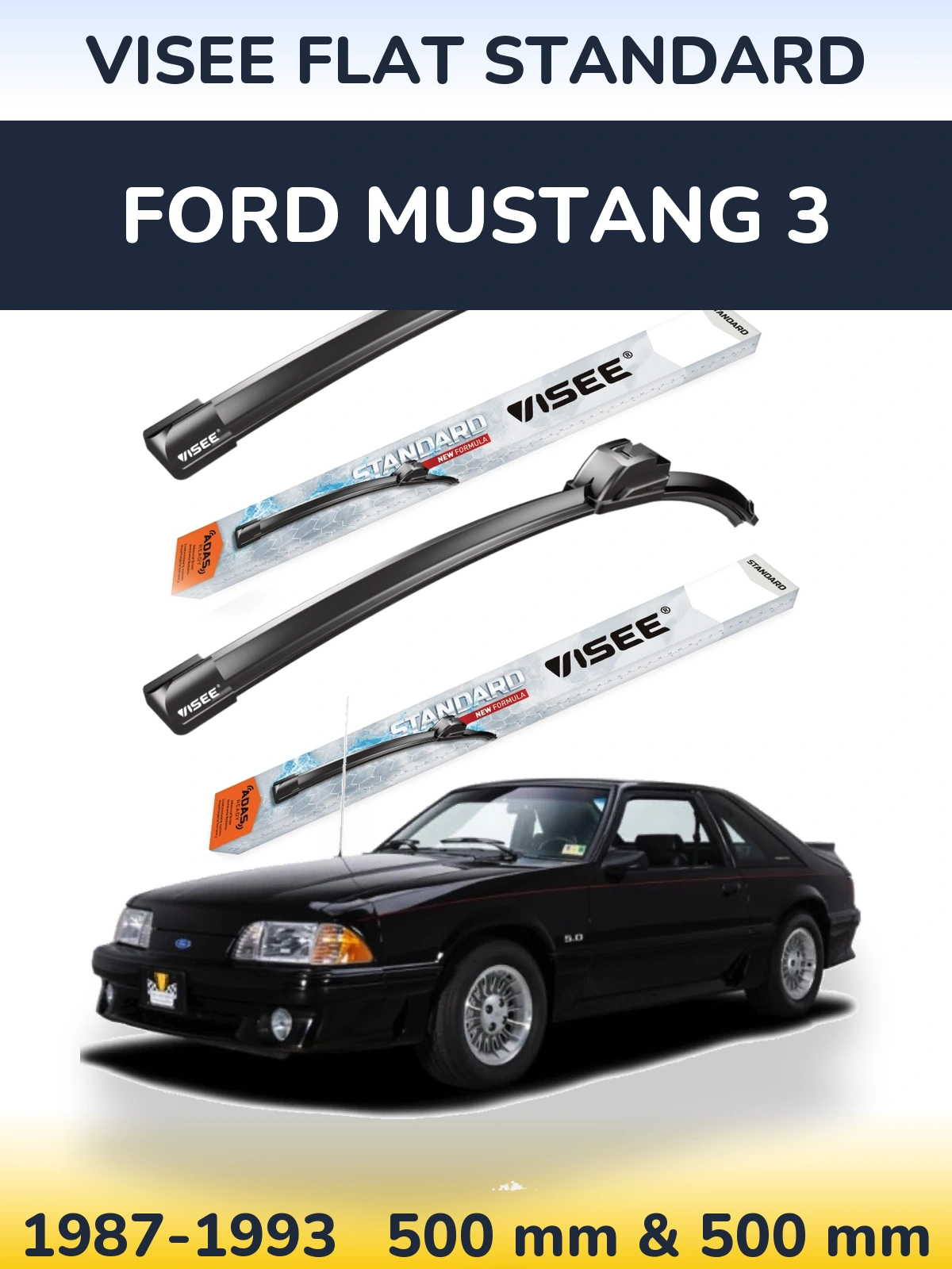 Komplet przednich wycieraczek VISEE FLAT STANDARD 500 & 500 mm do Ford Mustang 3 1987-1993