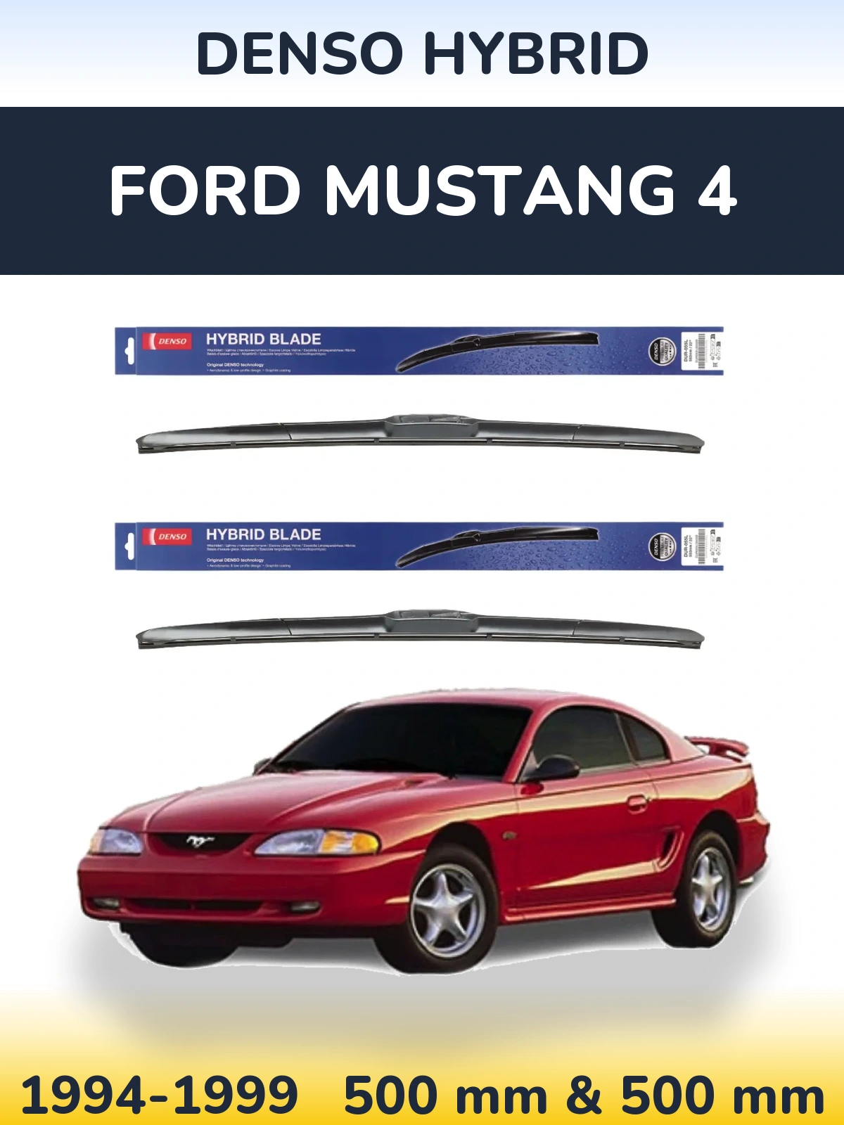 Комплект передних дворников Denso Hybrid 500 & 500 мм для Ford Mustang 4 1994-1999