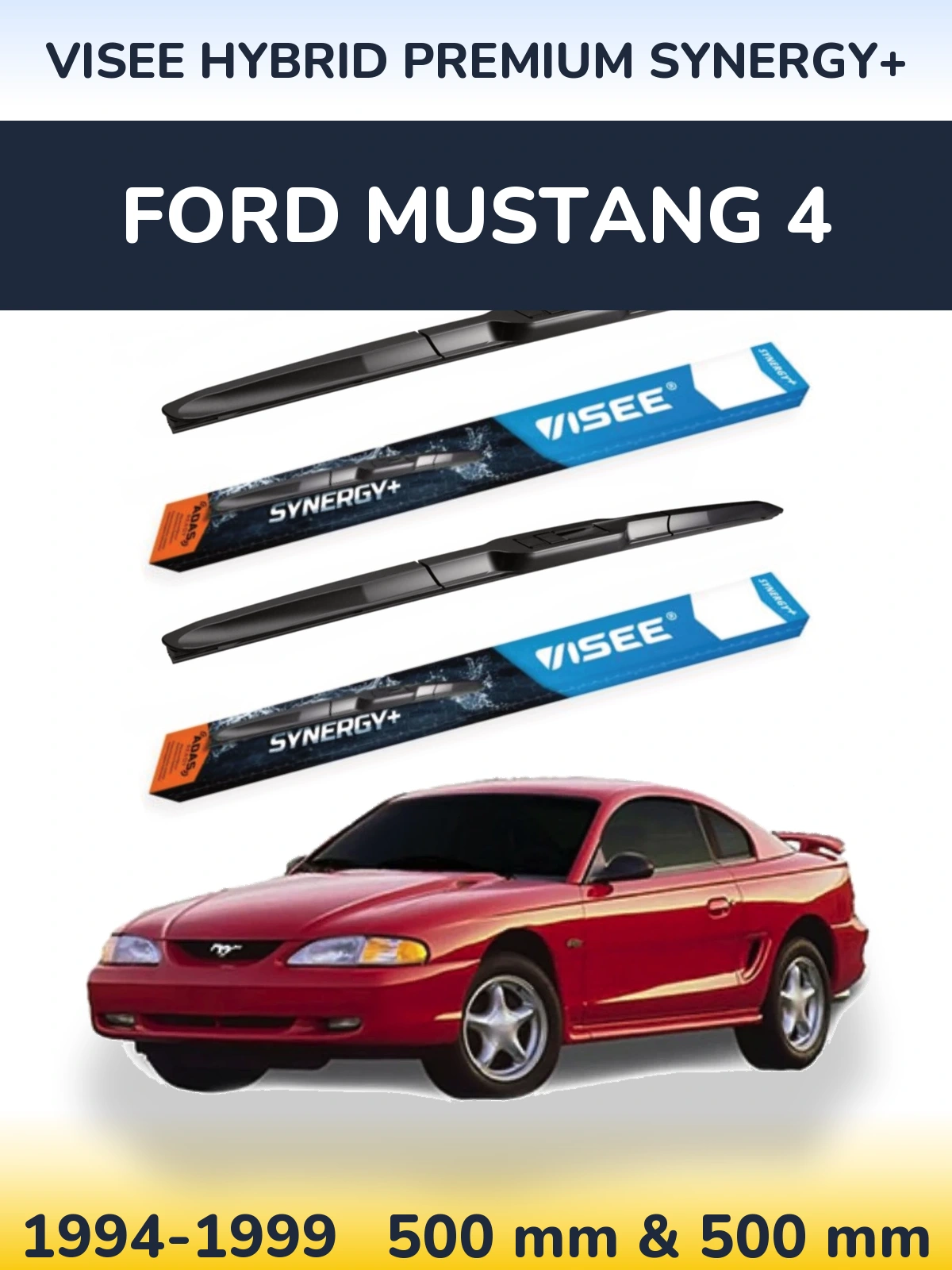 Komplet przednich wycieraczek VISEE HYBRID PREMIUM SYNERGY+ 500 & 500 mm do Ford Mustang 4 1994-1999
