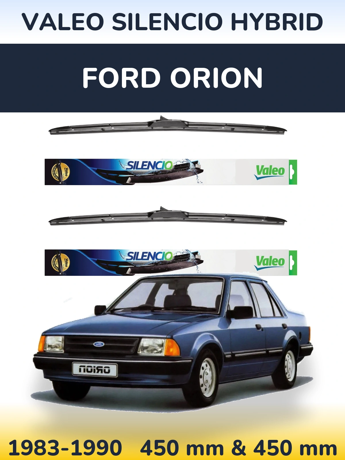 Komplet przednich wycieraczek Valeo Silencio Hybrid 450 & 450 mm do Ford Orion 1983-1990
