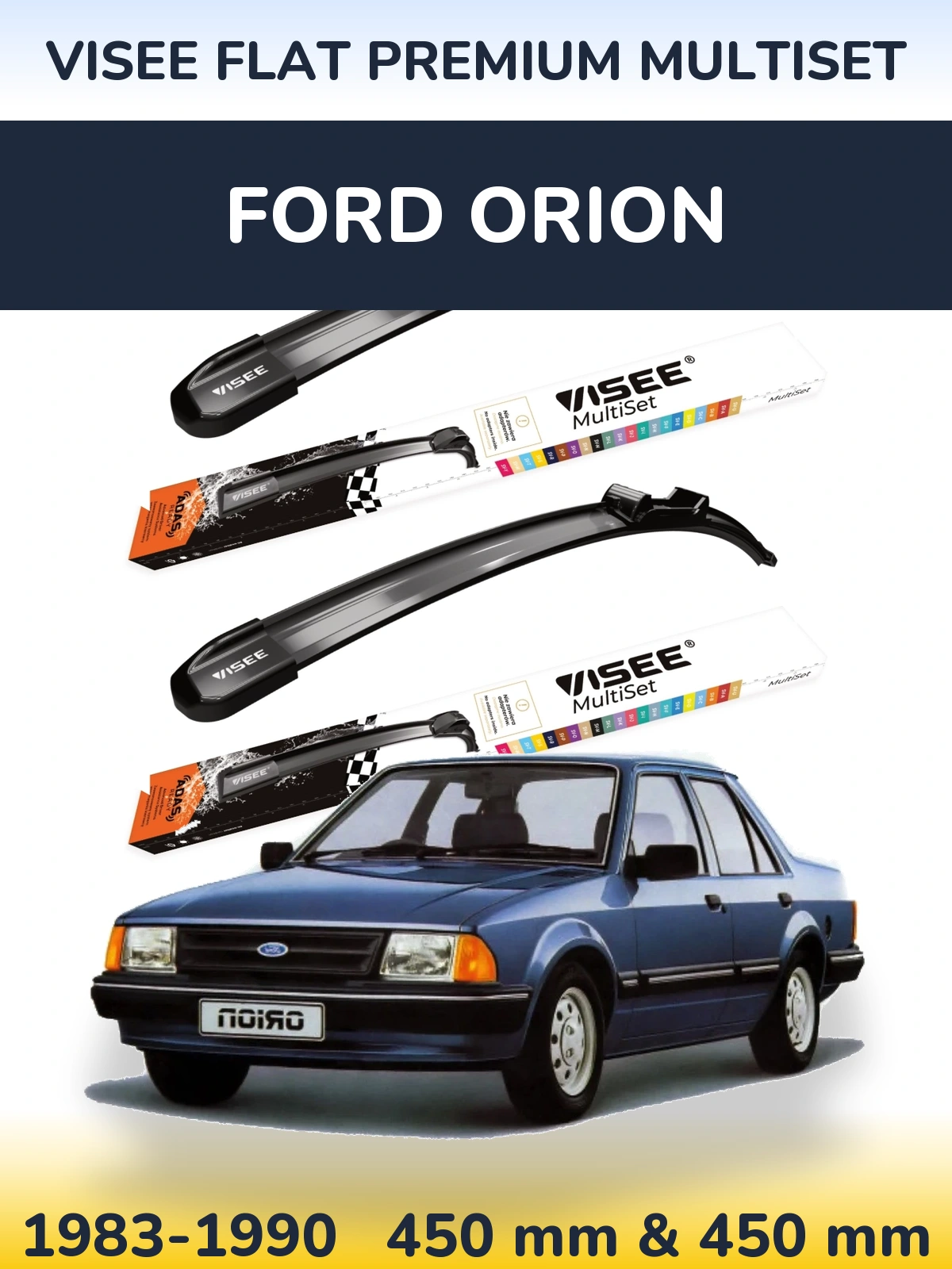 Комплект передних дворников VISEE FLAT PREMIUM MultiSet 450 & 450 мм для Ford Orion 1983-1990