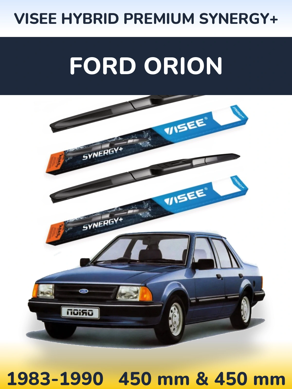 Komplet przednich wycieraczek VISEE HYBRID PREMIUM SYNERGY+ 450 & 450 mm do Ford Orion 1983-1990