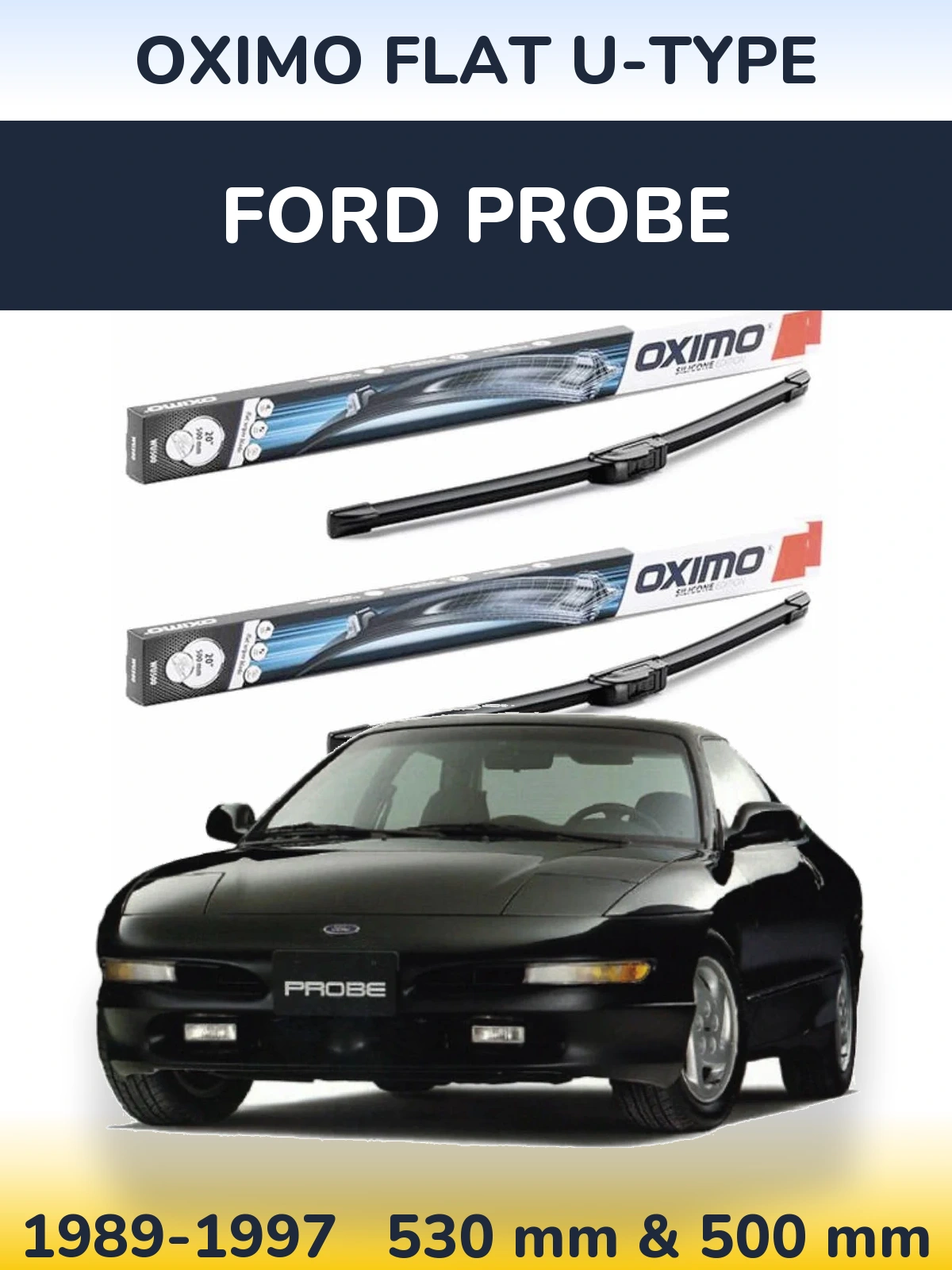 Комплект передних дворников Oximo Flat U-type 530 & 500 мм для Ford Probe 1989-1997