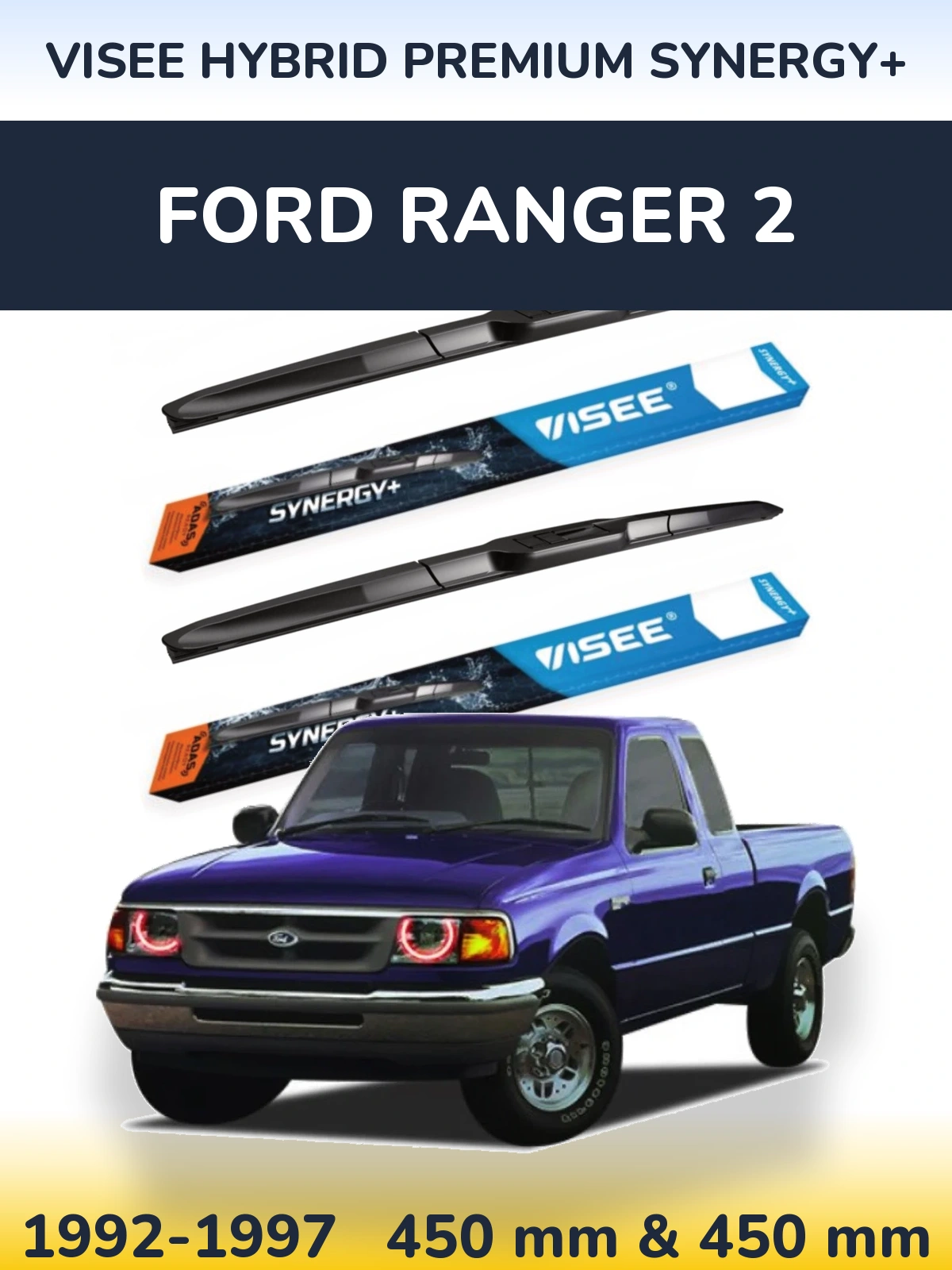 Komplet przednich wycieraczek VISEE HYBRID PREMIUM SYNERGY+ 450 & 450 mm do Ford Ranger 2 1992-1997