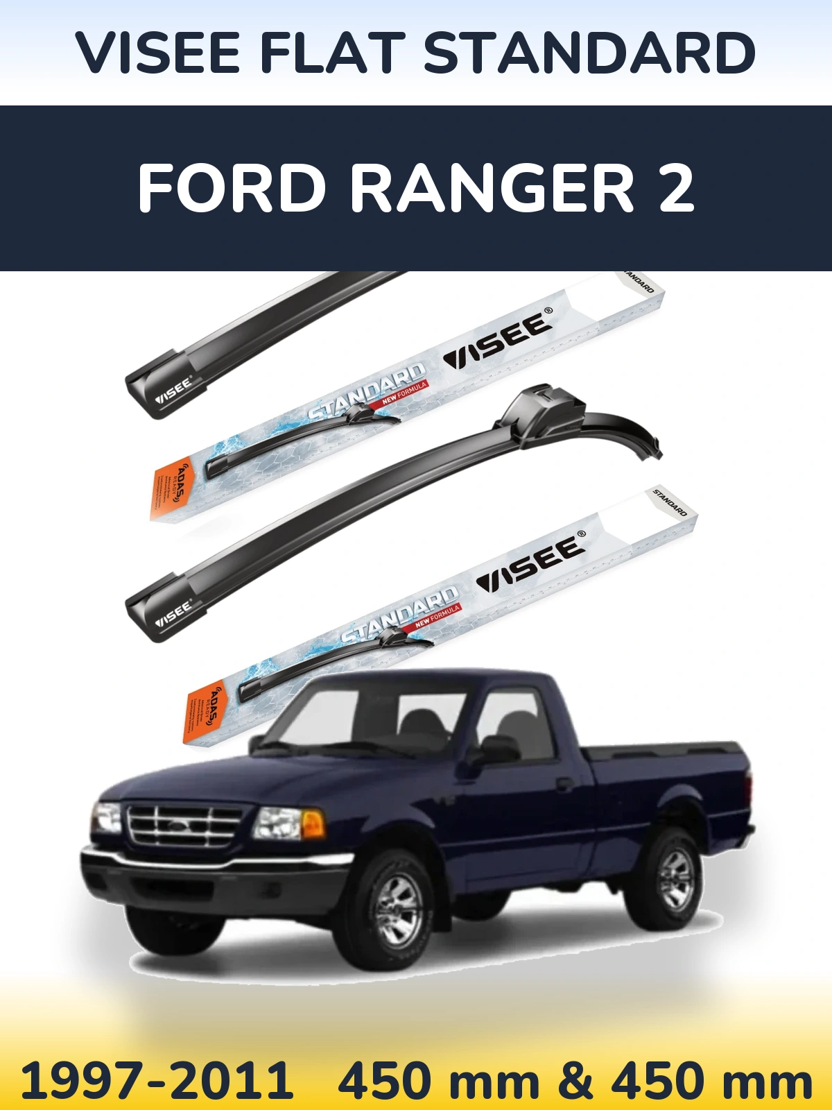 Komplet przednich wycieraczek VISEE FLAT STANDARD 450 & 450 mm do Ford Ranger 2 1997-2011