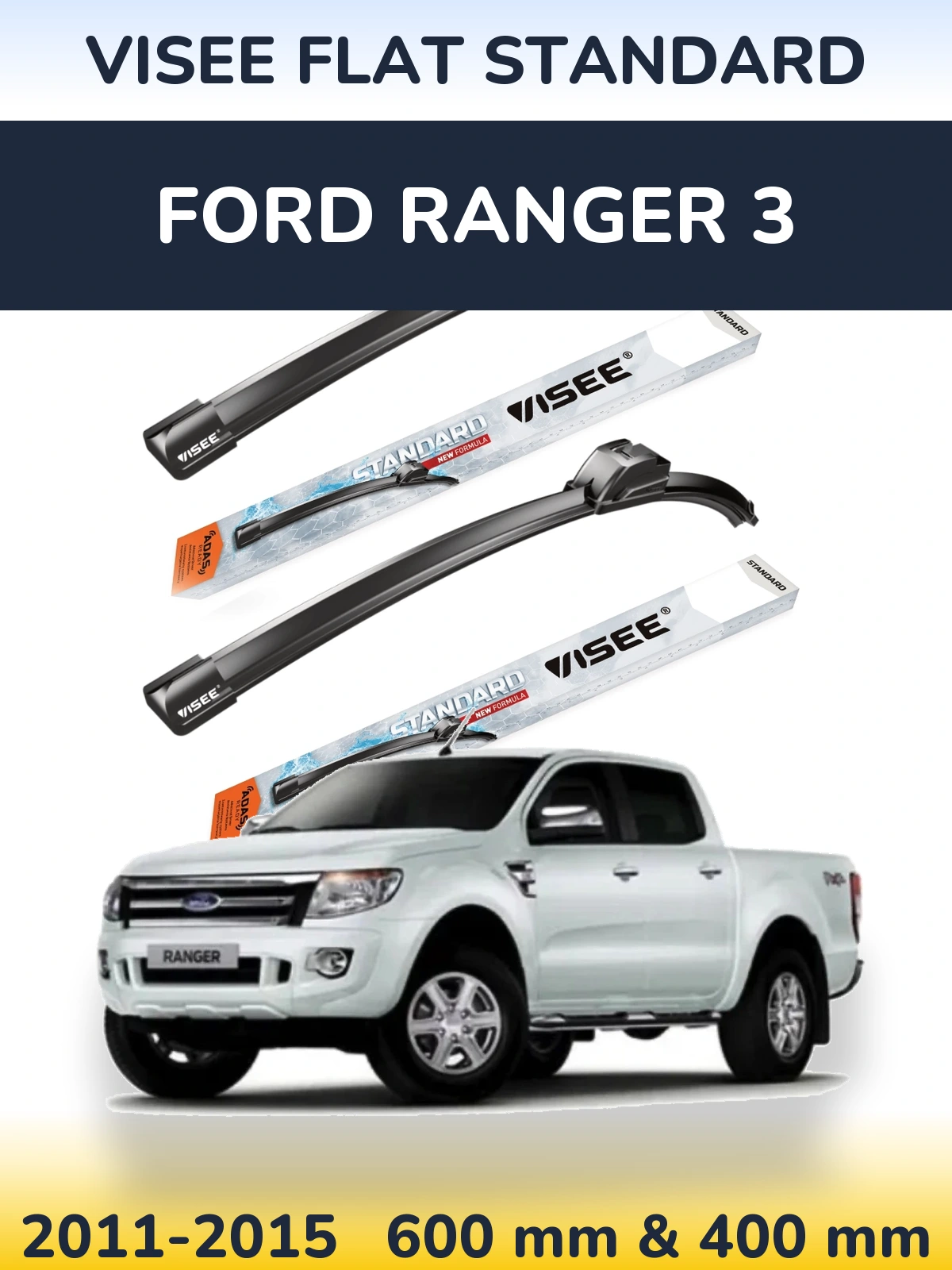 Front wiper blade set VISEE FLAT STANDARD 600 & 400 mm for Ford Ranger 3 2011-2015