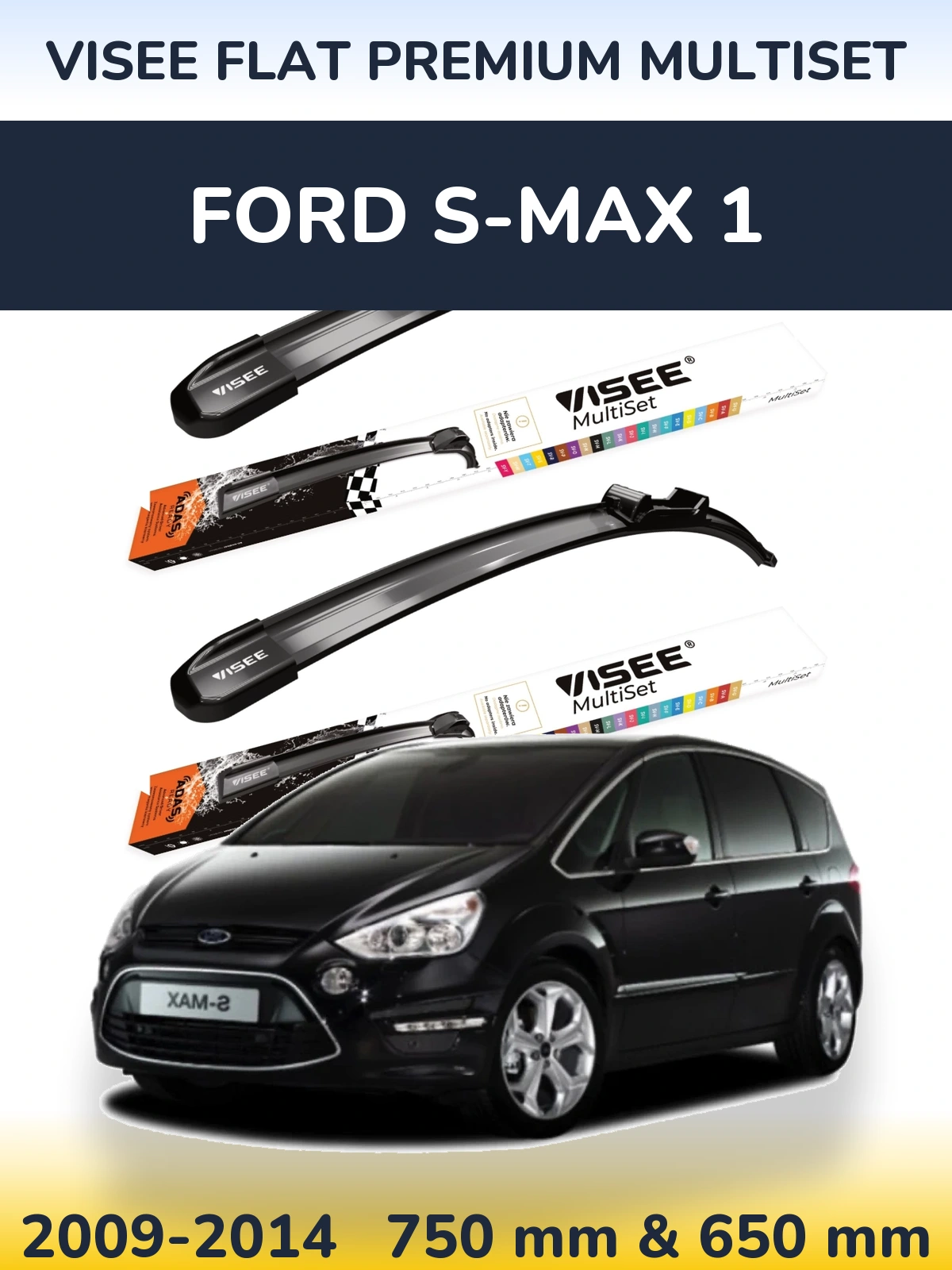 Комплект передних дворников VISEE FLAT PREMIUM MultiSet 750 & 650 мм для Ford S-MAX 1 2009-2014