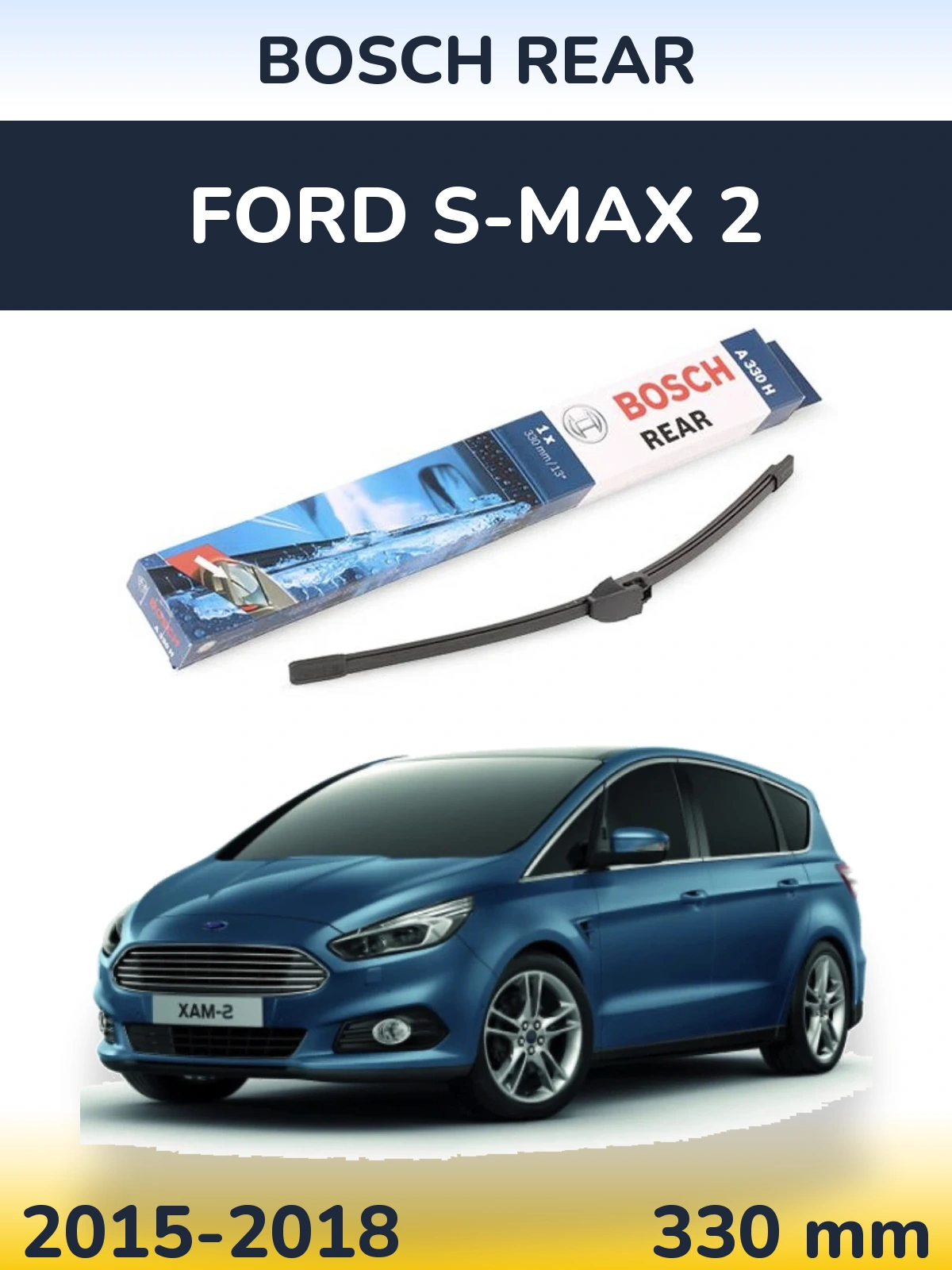 Tylna wycieraczka BOSCH Rear 330 mm do Ford S-MAX 2 2015-2018