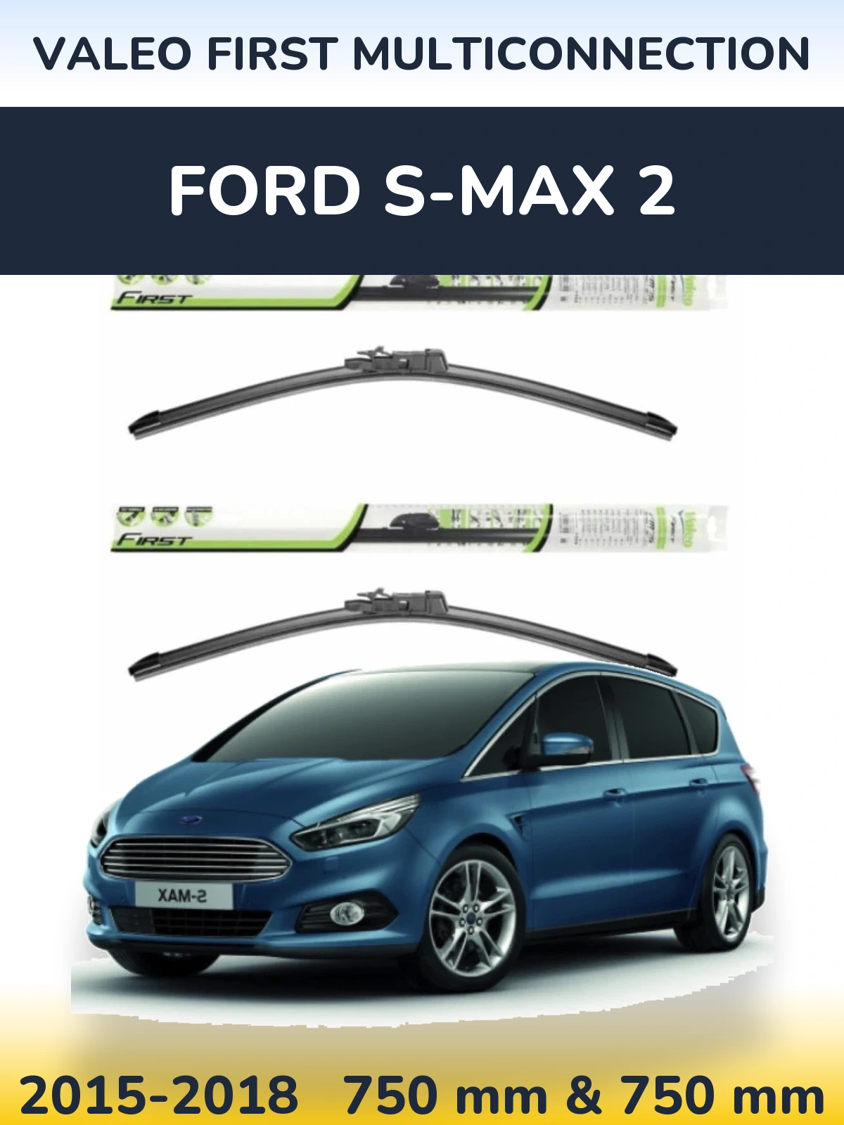 Комплект передніх щіток Valeo First MultiConnection 750 & 750 мм для Ford S-MAX 2 2015-2018