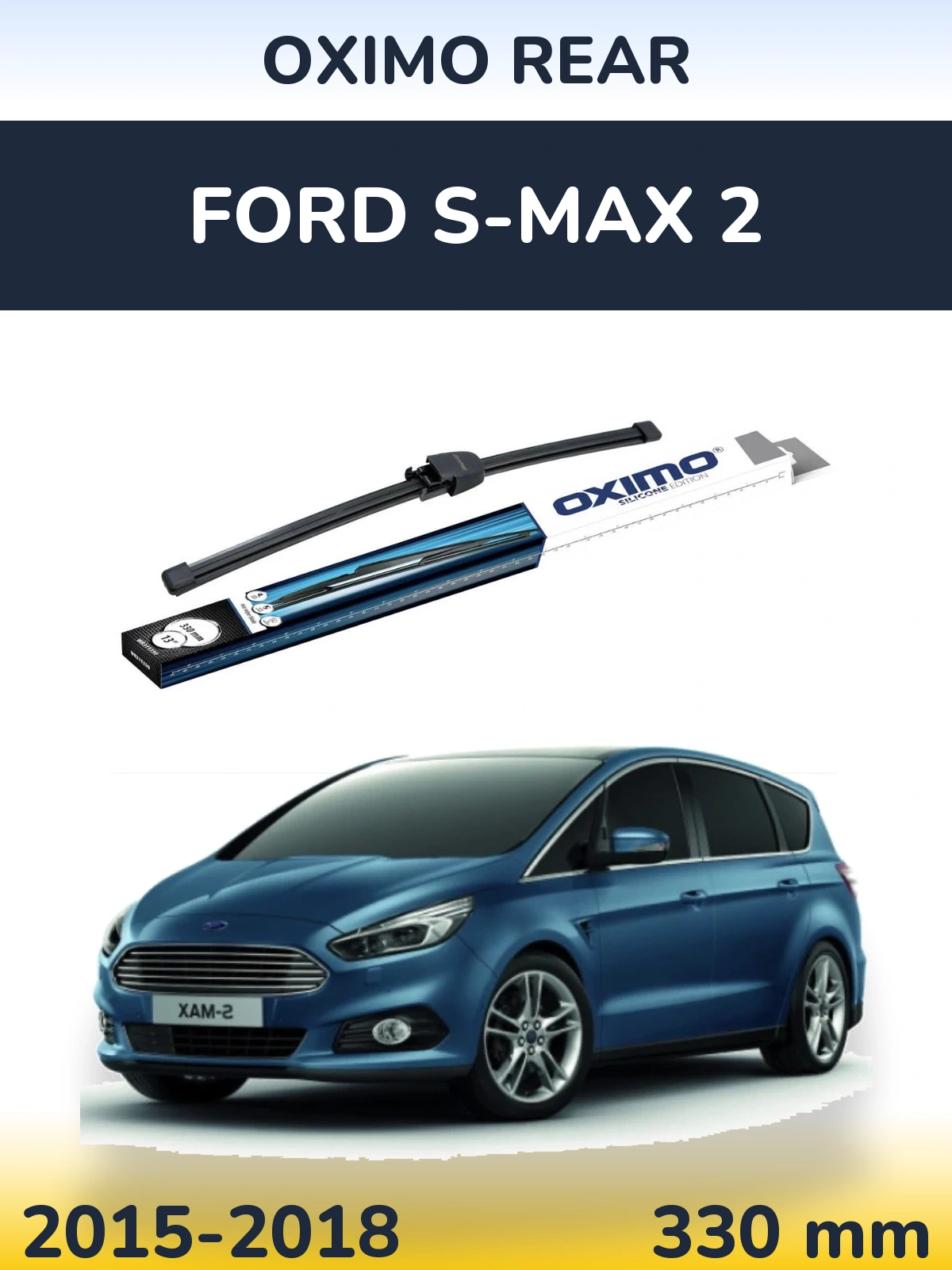 Tylna wycieraczka Oximo Rear 330 mm do Ford S-MAX 2 2015-2018