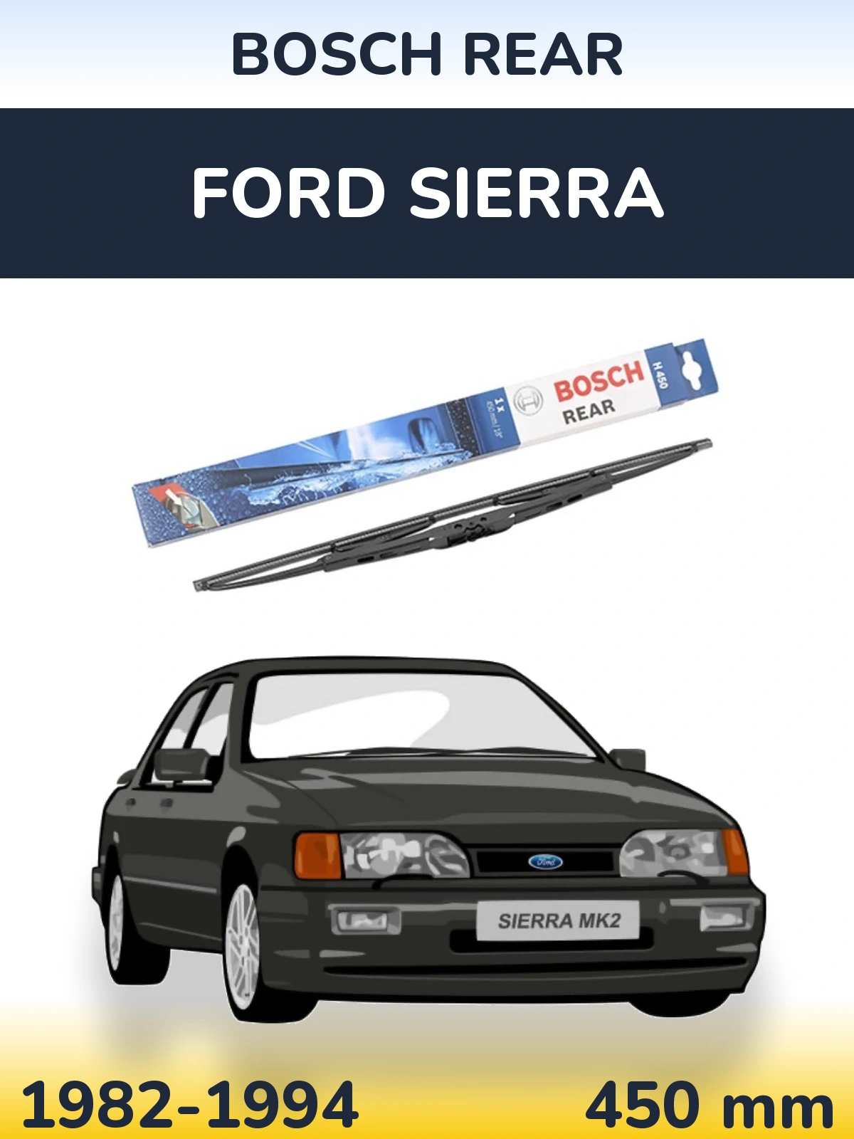Tylna wycieraczka BOSCH Rear 450 mm do Ford Sierra 1982-1994