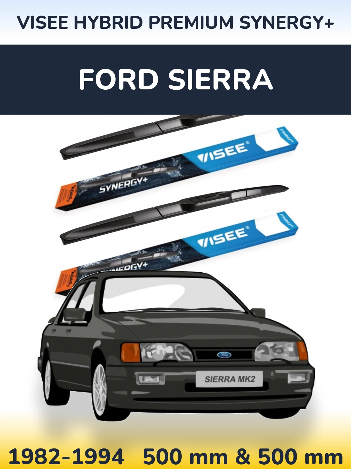 Komplet przednich wycieraczek VISEE HYBRID PREMIUM SYNERGY+ 500 & 500 mm do Ford Sierra 1982-1994