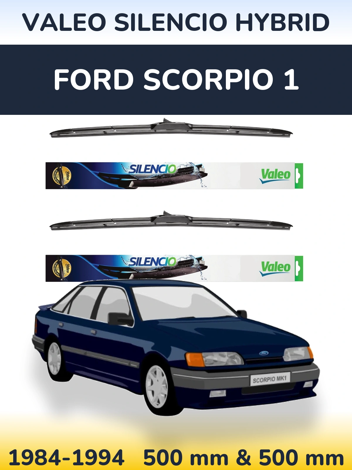 Komplet przednich wycieraczek Valeo Silencio Hybrid 500 & 500 mm do Ford Scorpio 1 1984-1994
