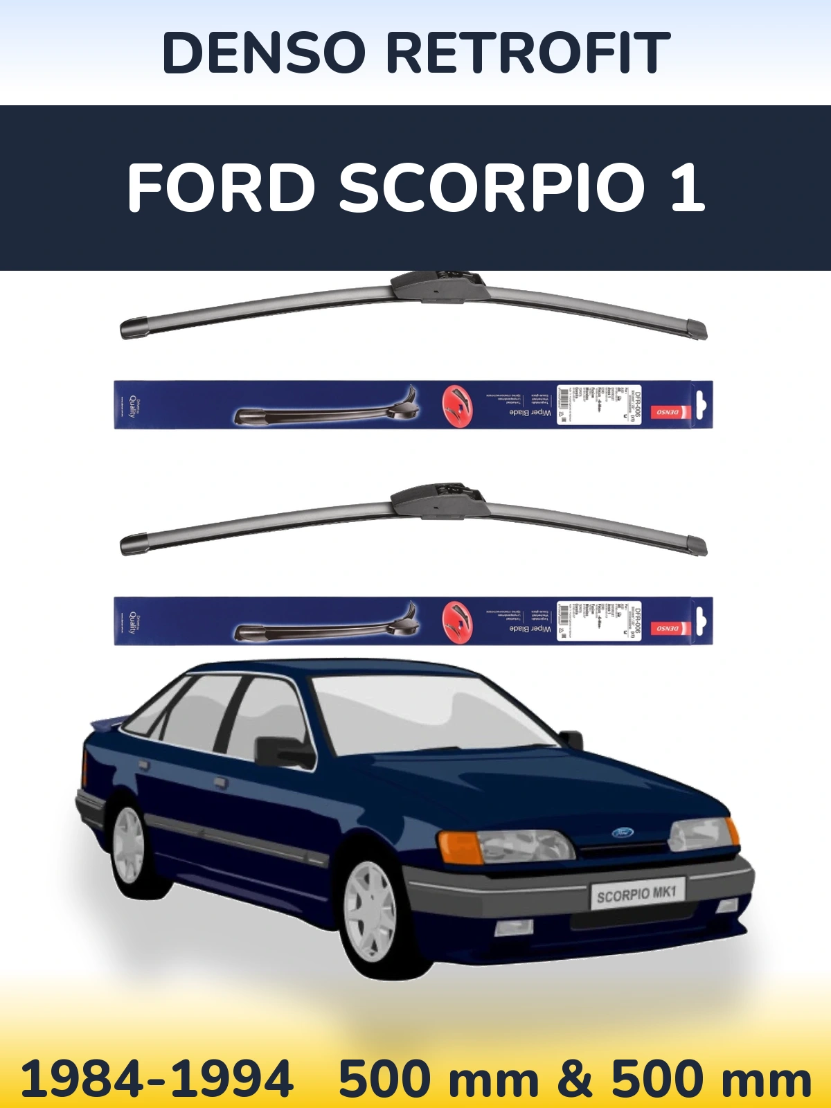 Front wiper blade set Denso Retrofit 500 & 500 mm for Ford Scorpio 1 1984-1994