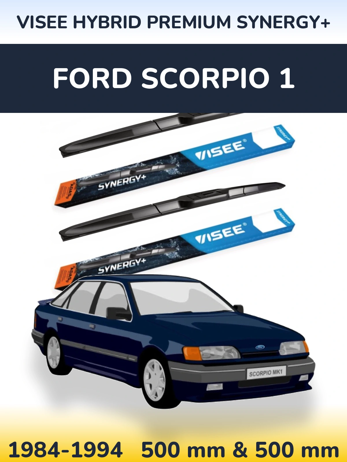 Front wiper blade set VISEE HYBRID PREMIUM SYNERGY+ 500 & 500 mm for Ford Scorpio 1 1984-1994