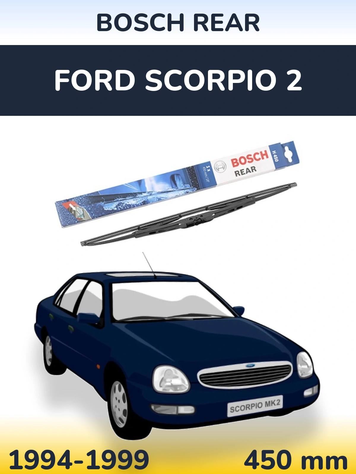 Задний дворник BOSCH Rear 450 мм для Ford Scorpio 2 1994-1999
