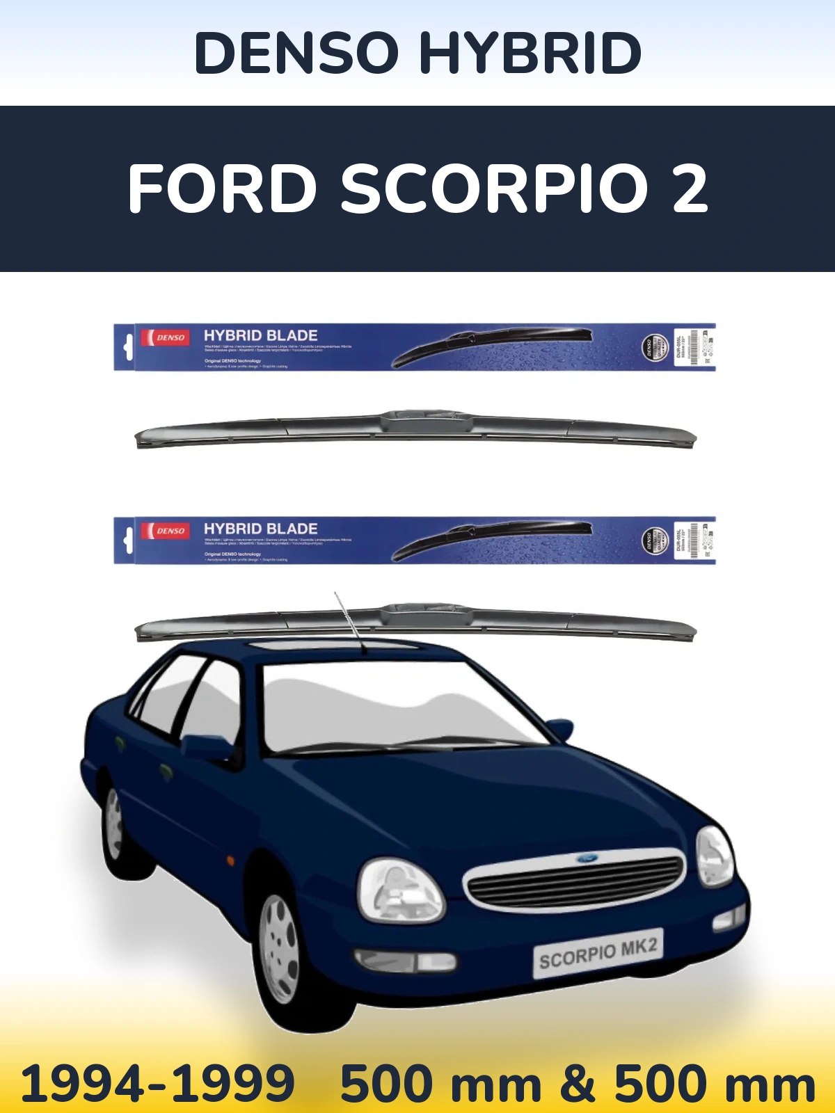 Комплект передних дворников Denso Hybrid 500 & 500 мм для Ford Scorpio 2 1994-1999
