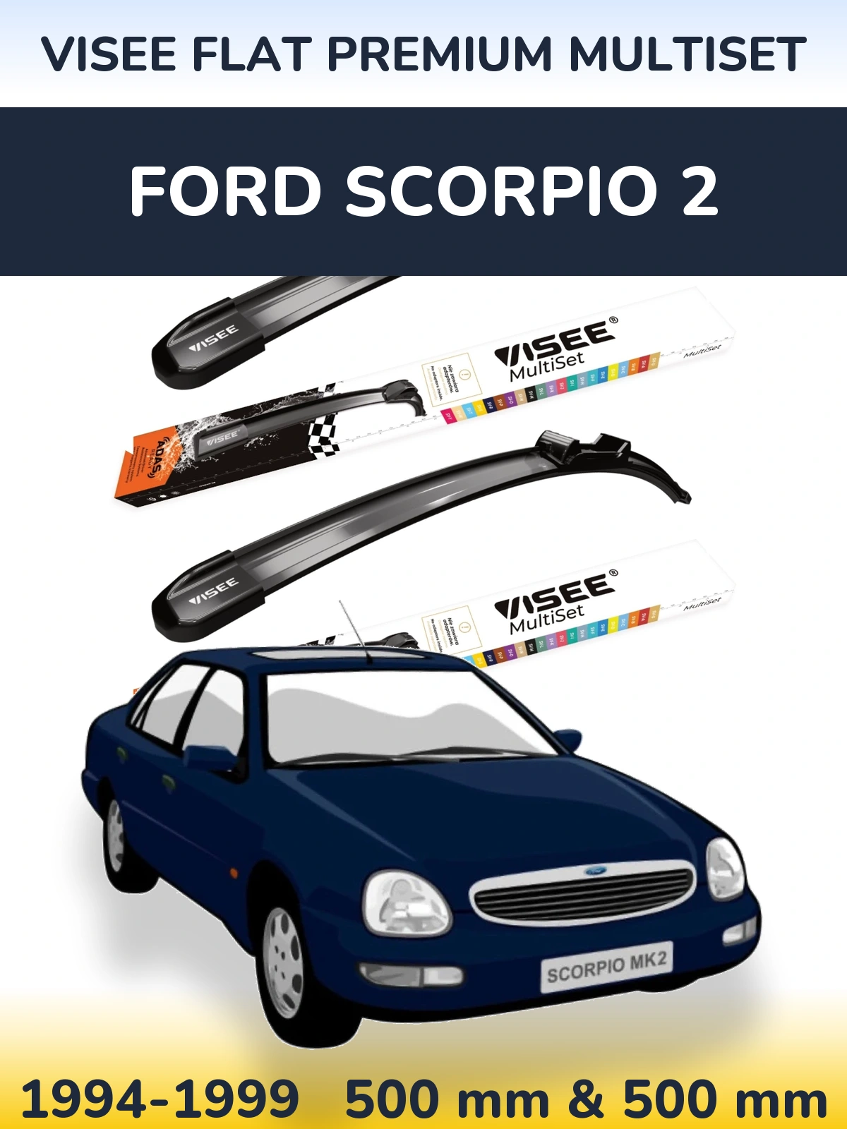 Комплект передних дворников VISEE FLAT PREMIUM MultiSet 500 & 500 мм для Ford Scorpio 2 1994-1999