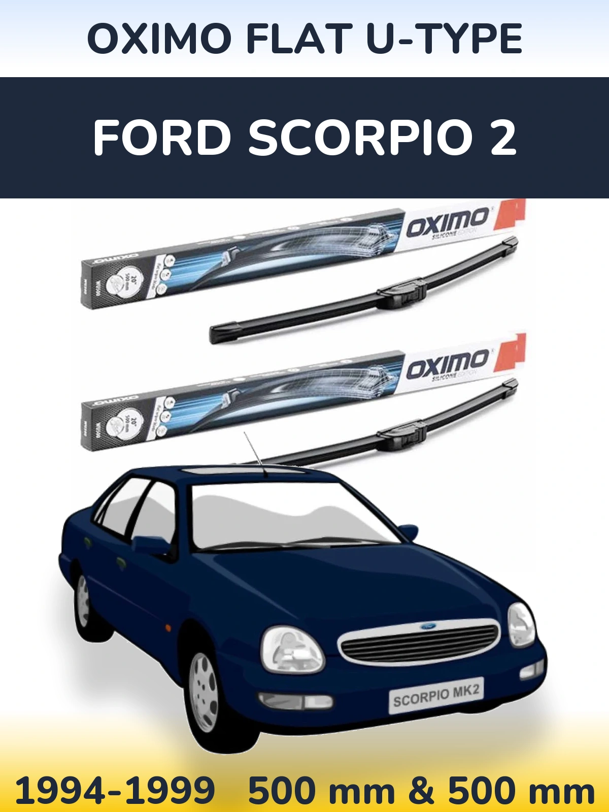 Komplet przednich wycieraczek Oximo Flat U-type 500 & 500 mm do Ford Scorpio 2 1994-1999