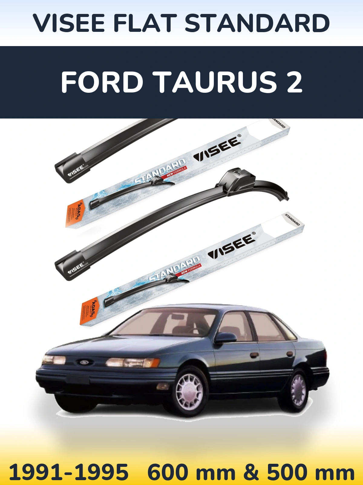 Front wiper blade set VISEE FLAT STANDARD 600 & 500 mm for Ford Taurus 2 1991-1995