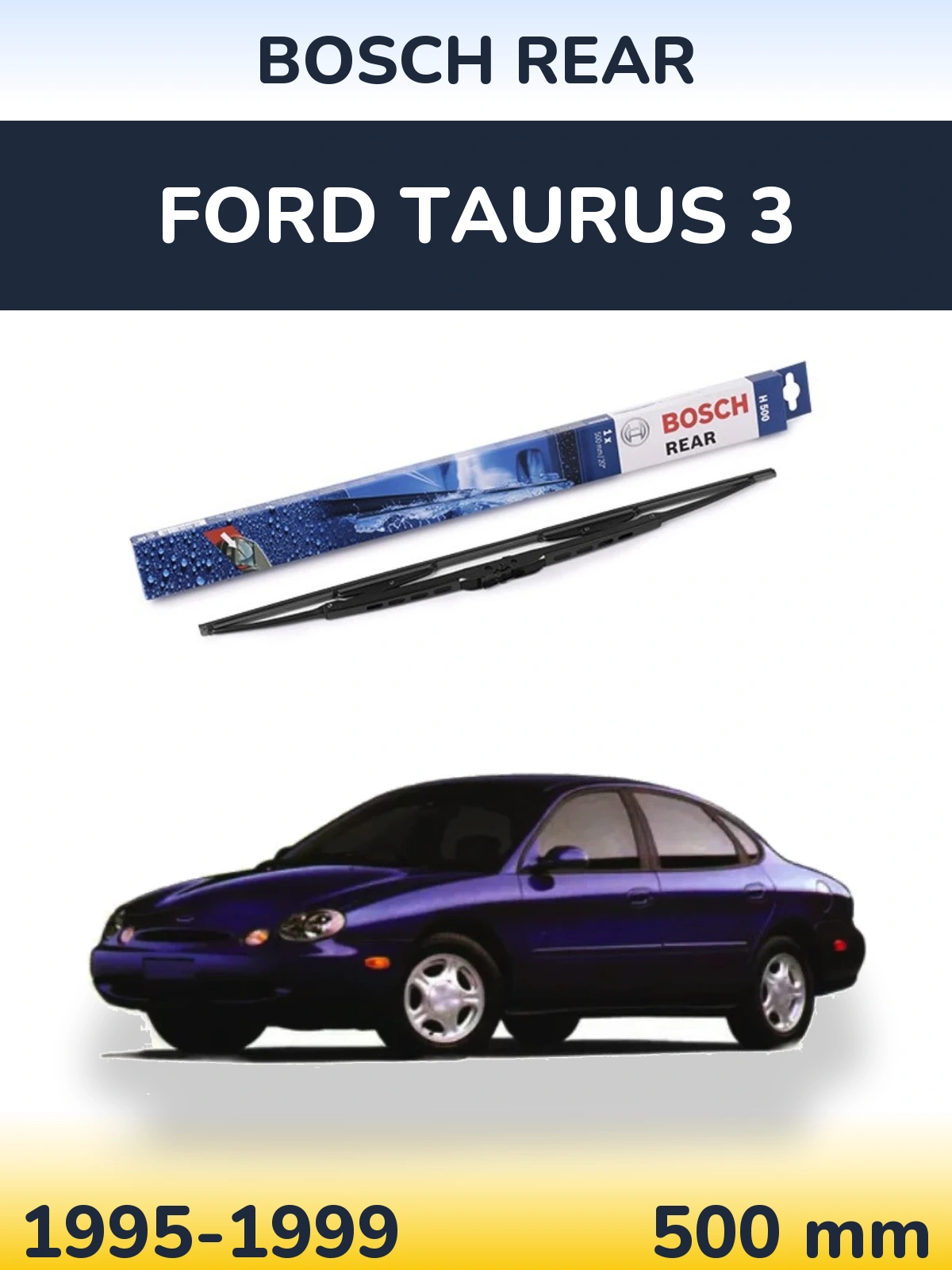Rear wiper blade BOSCH Rear 500 mm for Ford Taurus 3 1995-1999
