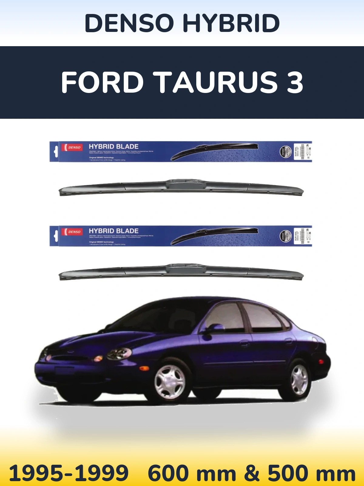 Komplet przednich wycieraczek Denso Hybrid 600 & 500 mm do Ford Taurus 3 1995-1999