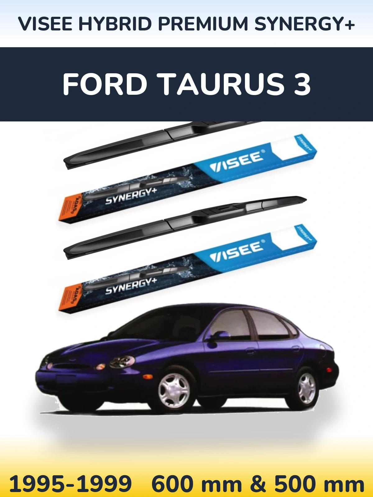 Komplet przednich wycieraczek VISEE HYBRID PREMIUM SYNERGY+ 600 & 500 mm do Ford Taurus 3 1995-1999
