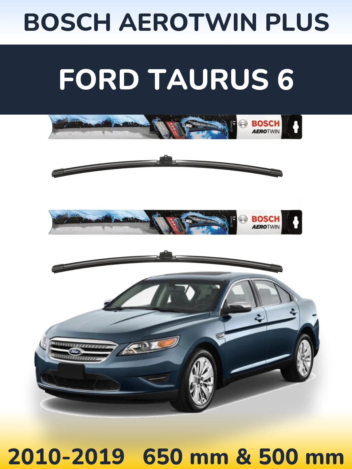 Komplet przednich wycieraczek BOSCH AeroTwin Plus 650 & 500 mm do Ford Taurus 6 2010-2019