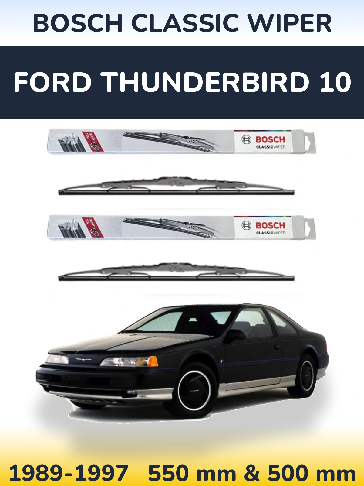 Komplet przednich wycieraczek BOSCH Classic Wiper 550 & 500 mm do Ford Thunderbird 10 1989-1997