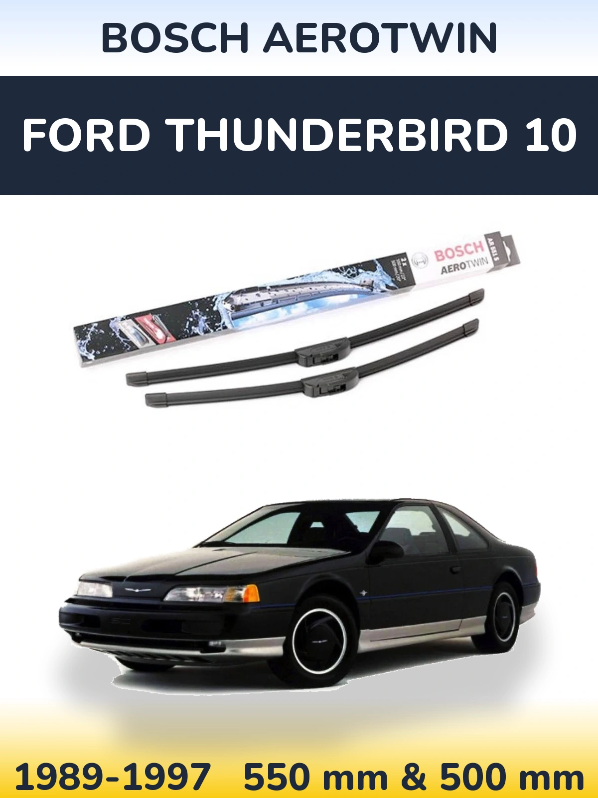 Komplet przednich wycieraczek BOSCH AeroTwin 550 & 500 mm do Ford Thunderbird 10 1989-1997