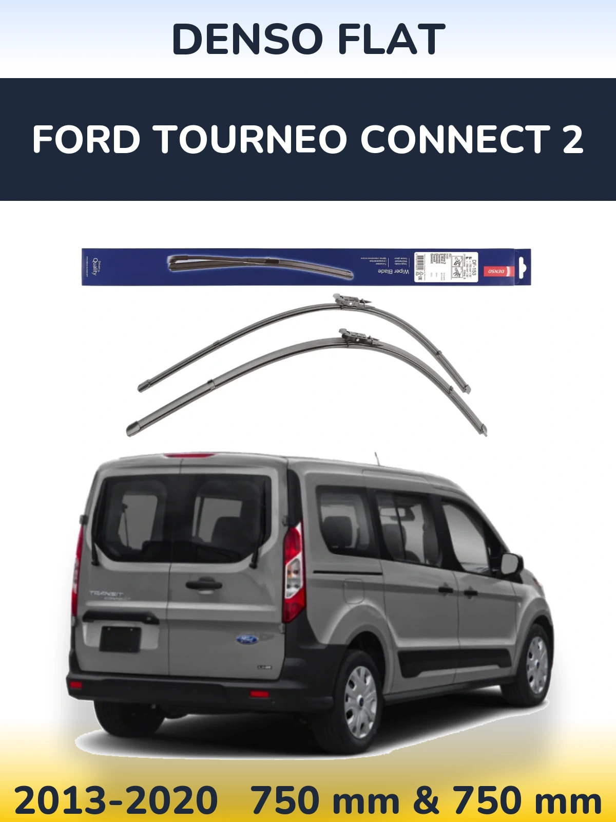 Komplet przednich wycieraczek Denso Flat 750 & 750 mm do Ford Tourneo Connect 2 2013-2020