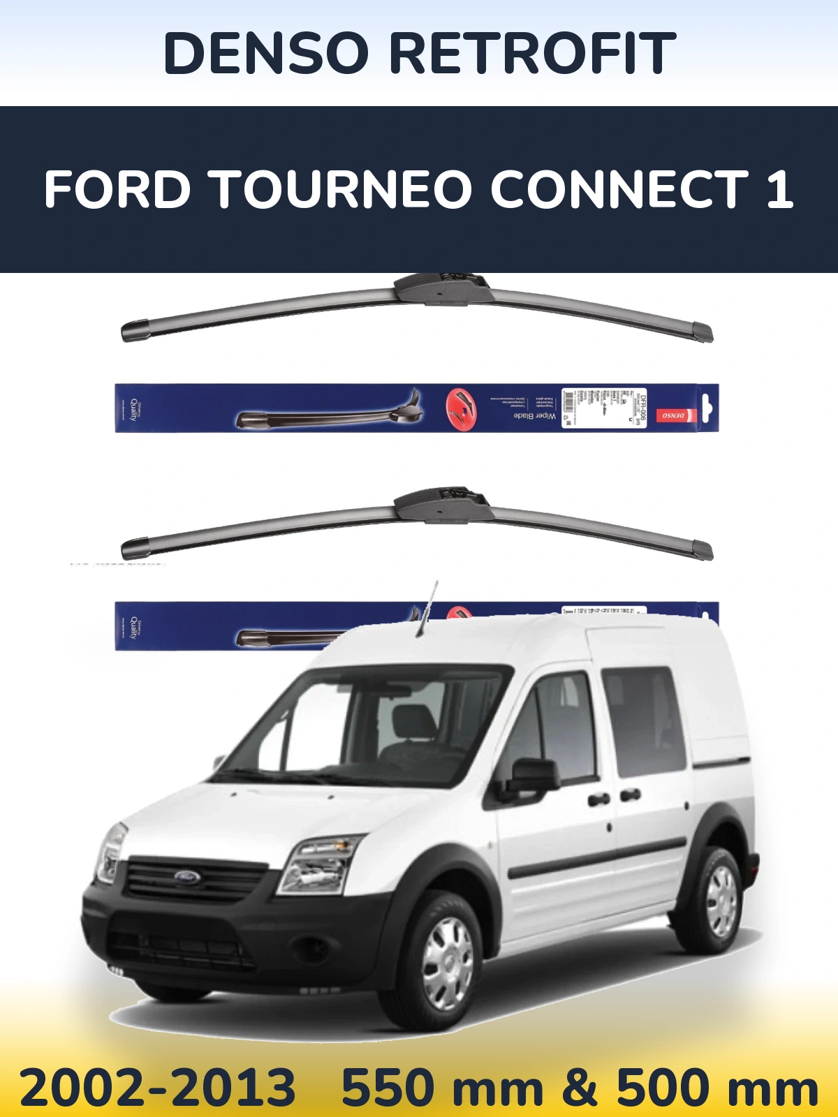 Комплект передних дворников Denso Retrofit 550 & 500 мм для Ford Tourneo Connect 1 2002-2013