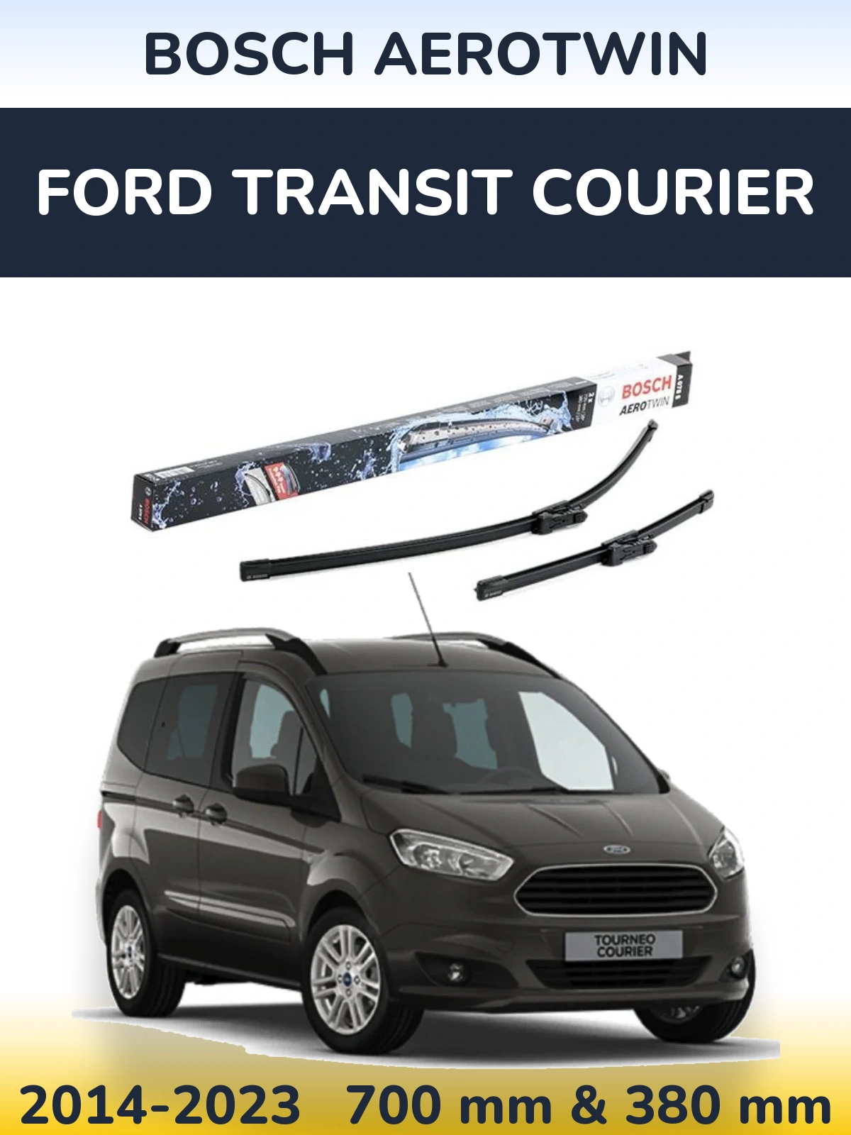 Комплект передних дворников BOSCH AeroTwin 700 & 380 мм для Ford Transit Courier 2014-2023