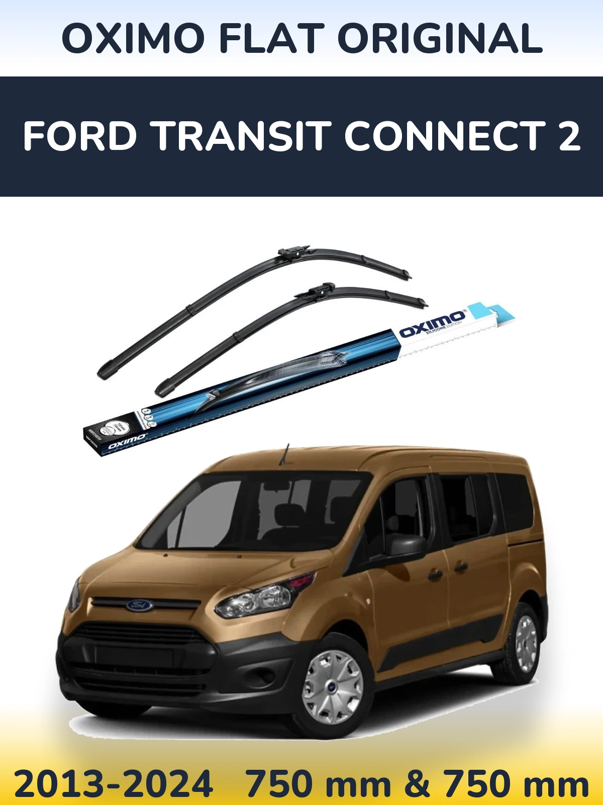 Komplet przednich wycieraczek Oximo Flat Original 750 & 750 mm do Ford Transit Connect 2 2013-2024